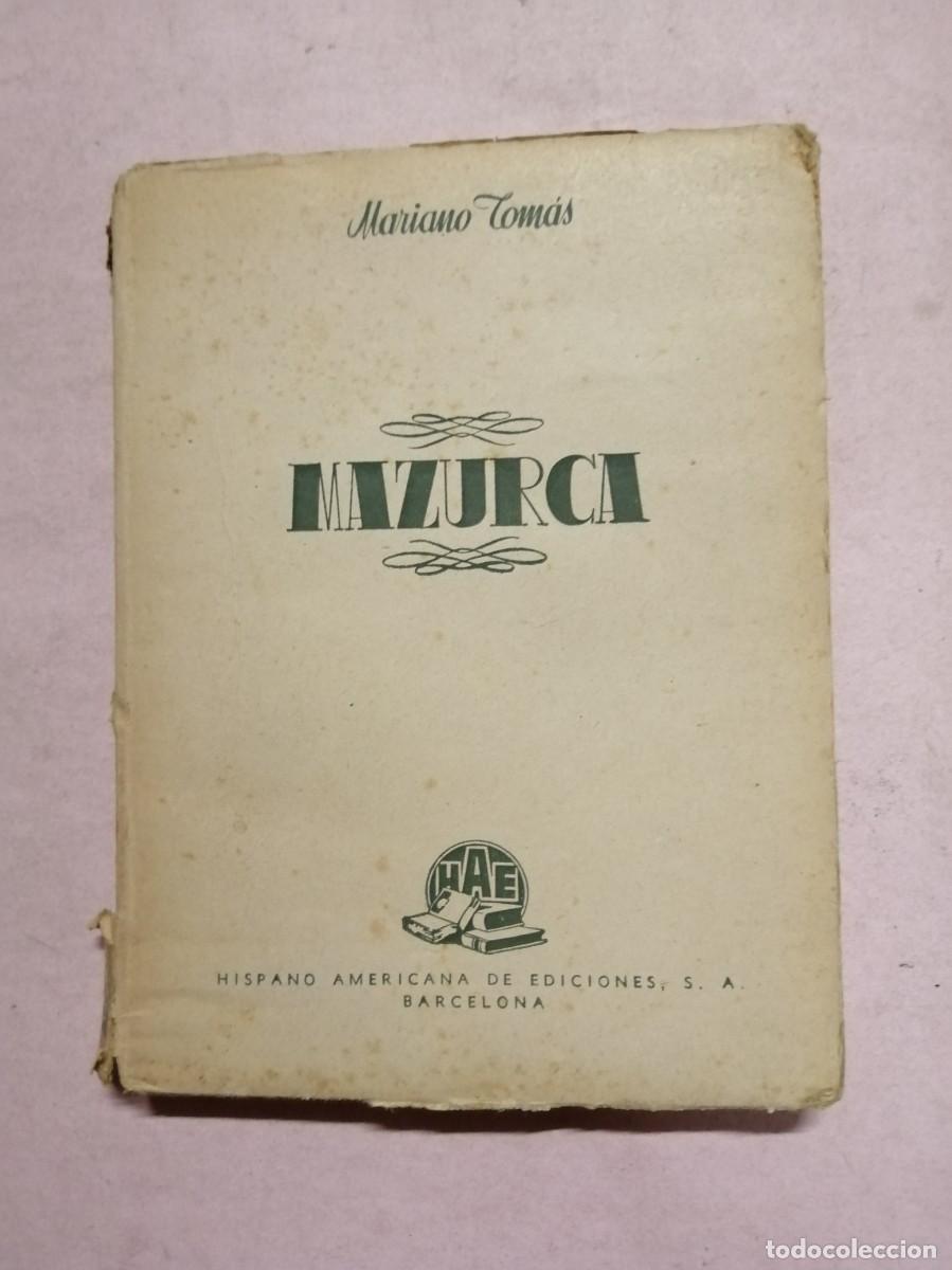 Libros de segunda mano: MAZURCA (MARIANO TOMAS)