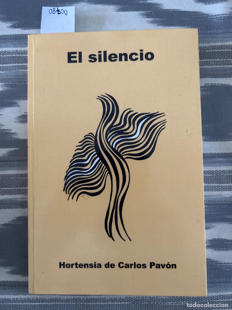 Gebrauchte B&uuml;cher: EL SILENCIO, HORTESIA DE CARLOS PAVON