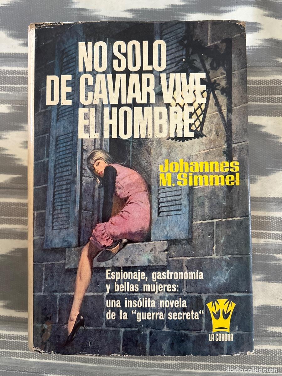 Gebrauchte B&uuml;cher: NO SOLO DE CAVIAR VIVE EL HOMBRE, JOHANNES M SIMMEL
