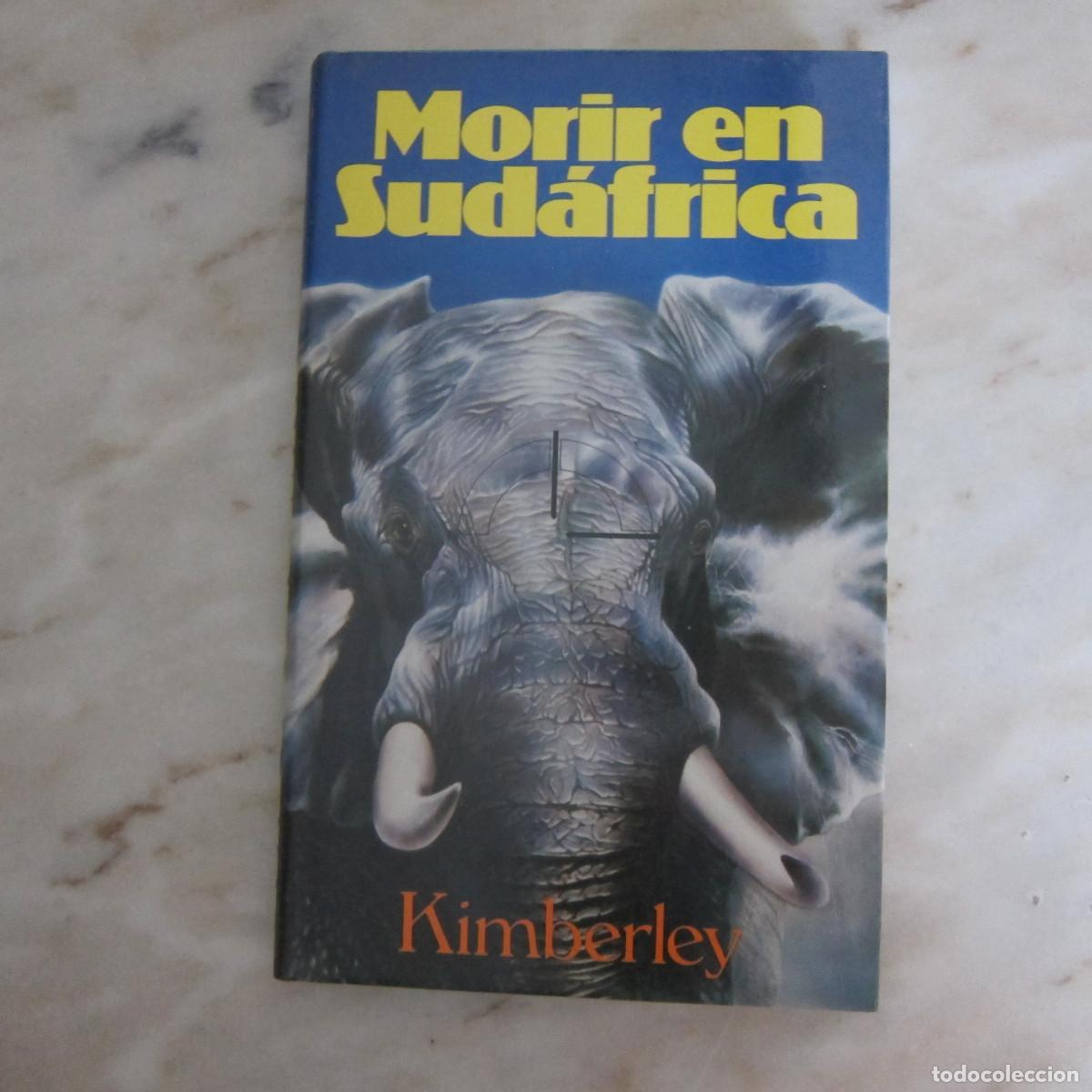 Libros de segunda mano: MORIR EN SUD&Aacute;FRICA - KIMBERLEY (C&Iacute;RCULO DE LECTORES) NOVELA