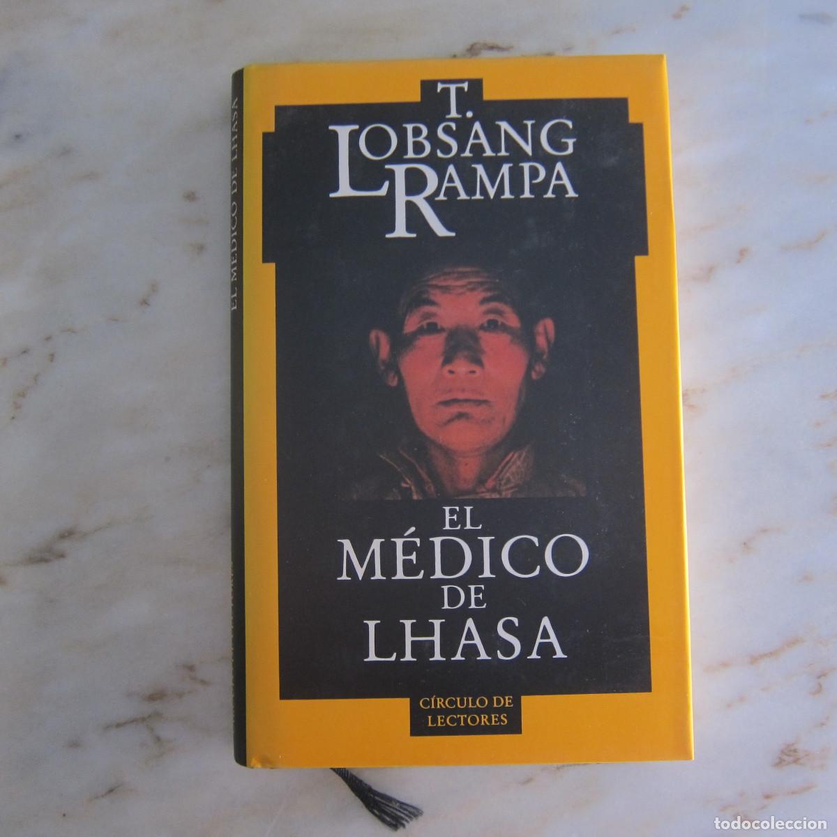 Libros de segunda mano: EL M&Eacute;DICO DE LHASA - T. LOBSANG RAMPA (C&Iacute;RCULO DE LECTORES) NOVELA