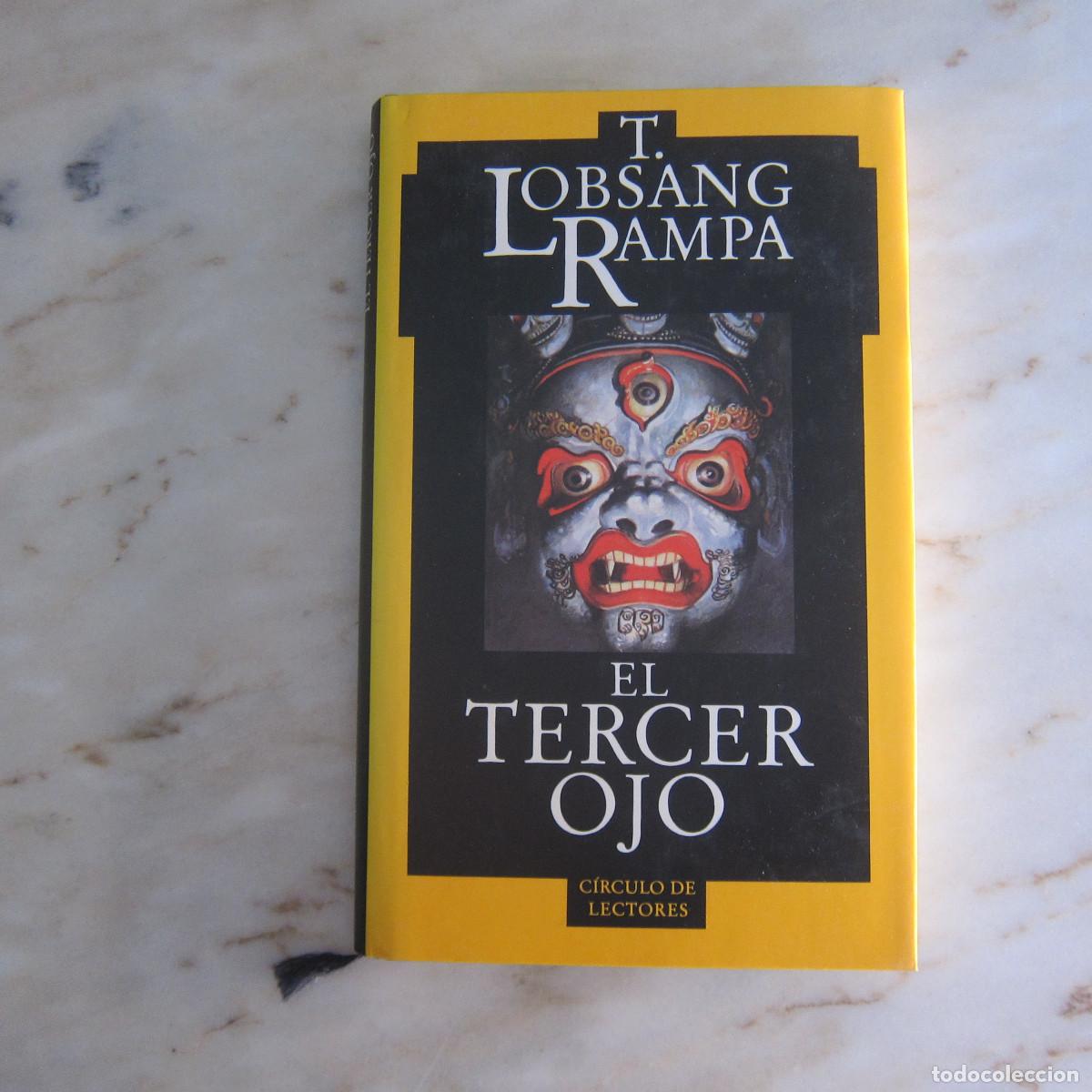 Libros de segunda mano: EL TERCER OJO - T. LOBSANG RAMPA (C&Iacute;RCULO DE LECTORES) NOVELA