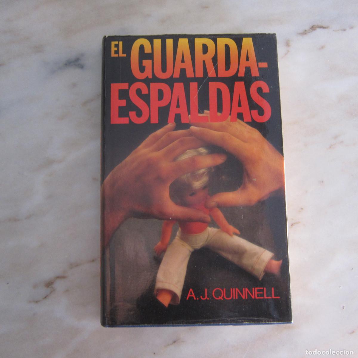 Libros de segunda mano: EL GUARDAESPALDAS - A. J. QUINNELL (C&Iacute;RCULO DE LECTORES) NOVELA