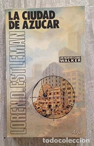 Libros de segunda mano: Ciudad de Azucar - Estleman - Editorial Ariel