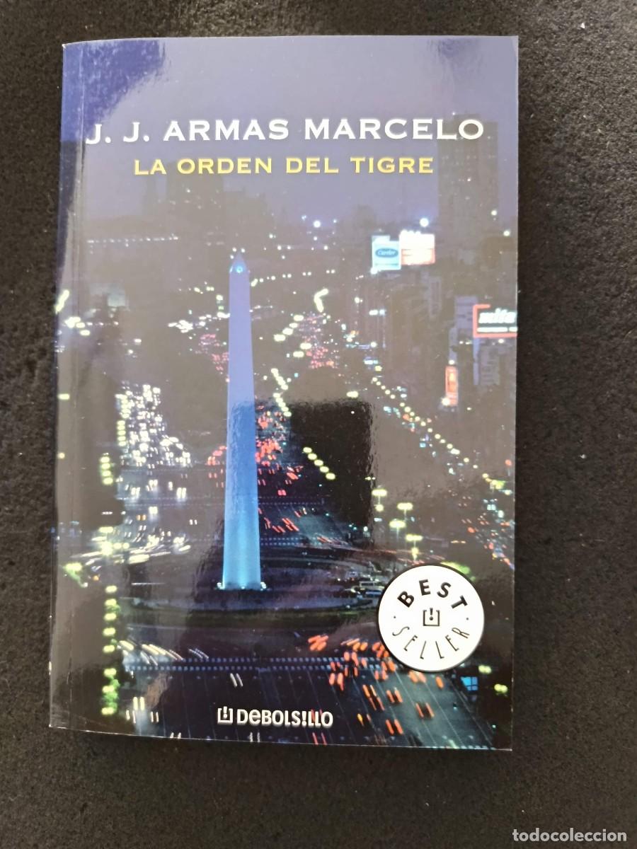 Libros de segunda mano: J. J. ARMAS MARCELO: LA ORDEN DEL TIGRE. DEBOLSILLO. BESTSELLER