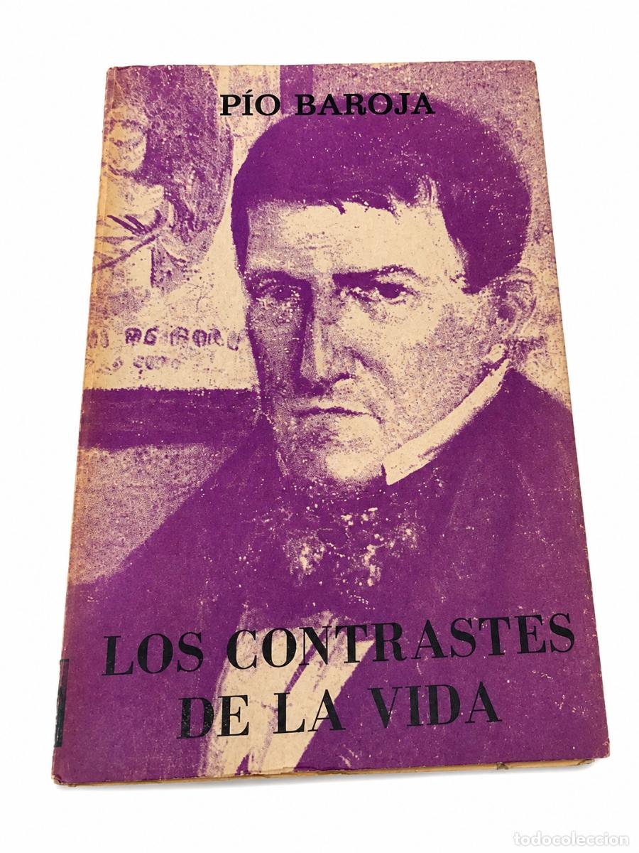 Libros de segunda mano: P&Iacute;O BAROJA &ndash; LOS CONTRASTES DE LA VIDA &ndash; CARO RAGGIO &ndash; 1977 LM
