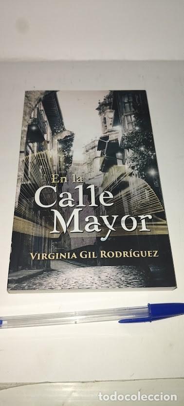 Libros de segunda mano: En la Calle Mayor - Virginia Gil Rodr&iacute;guez (firmado y dedicado por la autora) 2016