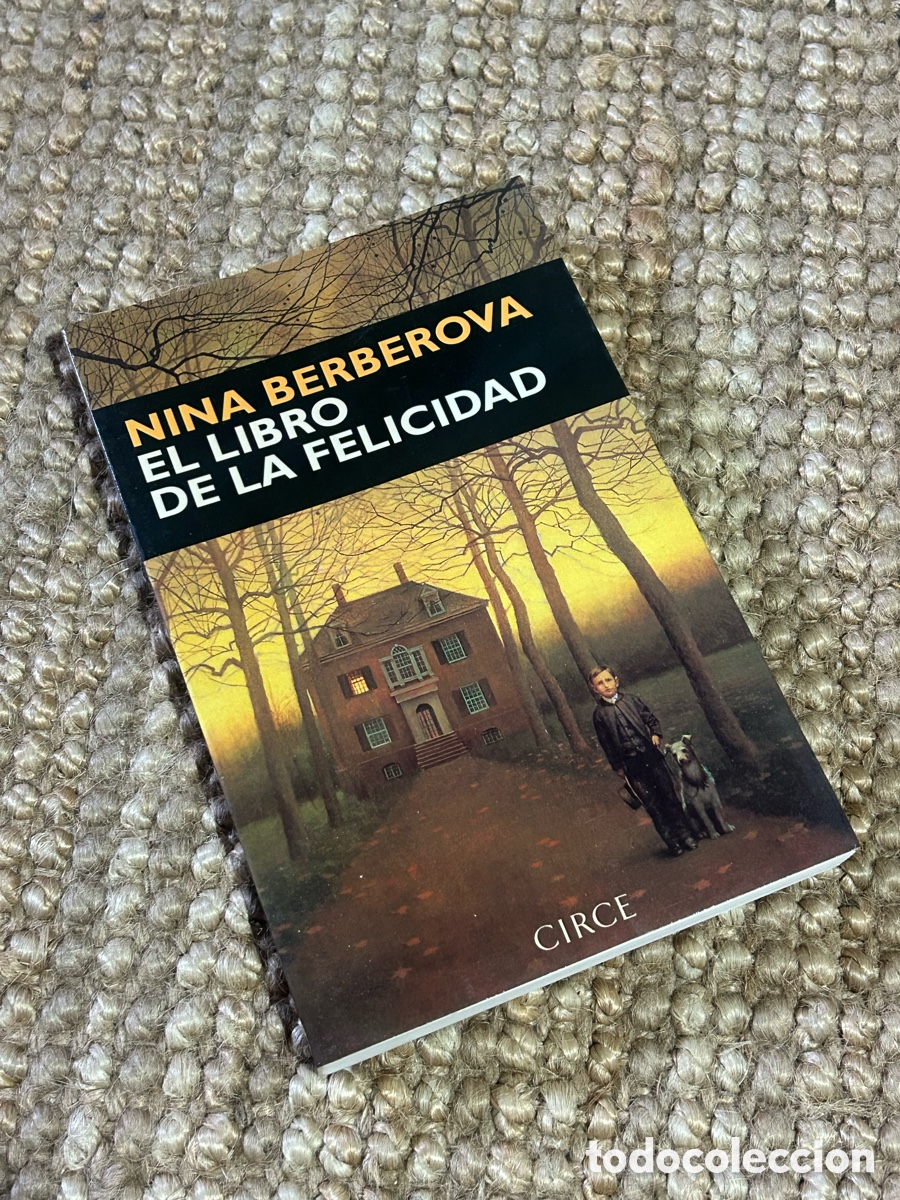 Libros de segunda mano: El libro de la felicidad - Natalia Berberova - Circe (1997(