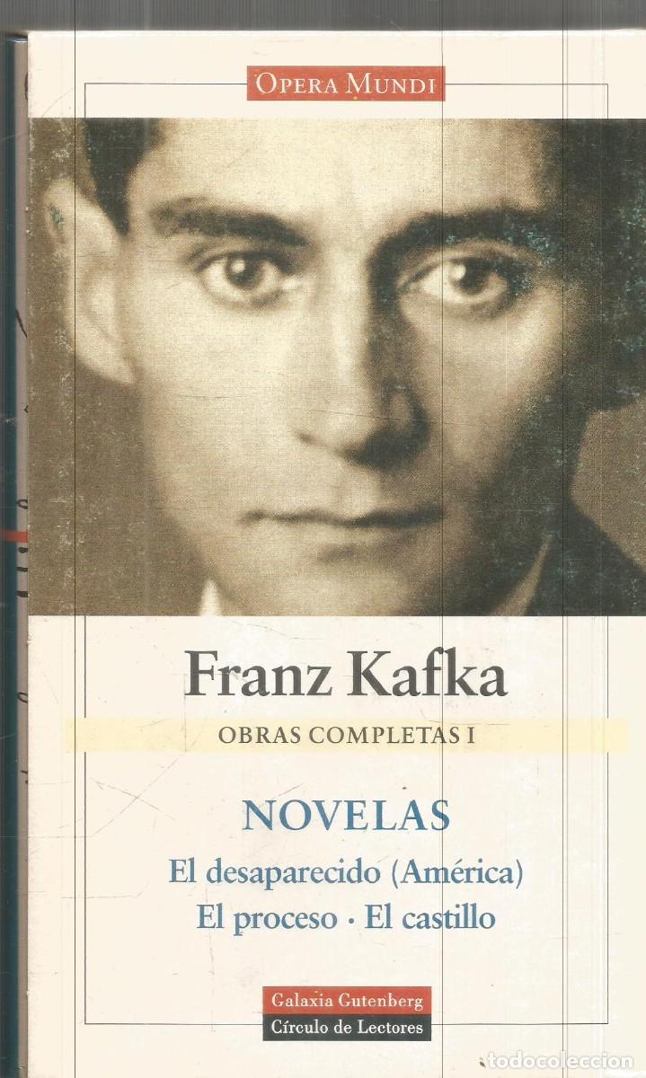 Libros de segunda mano: FRANZ KAFKA. NOVELAS. OBRAS COMPLETAS I. GALAXIA GUTENBERG OPERA MUNDI