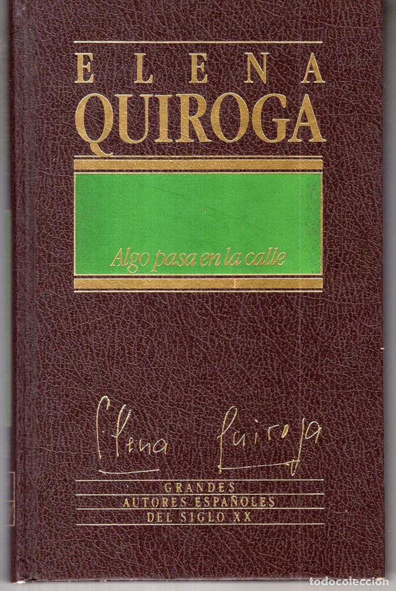 Libros de segunda mano: ALGO PASA EN LA CALLE (ELENA QUIROGA) ED. ORBIS - CARTONE - BUEN ESTADO - OFI15J