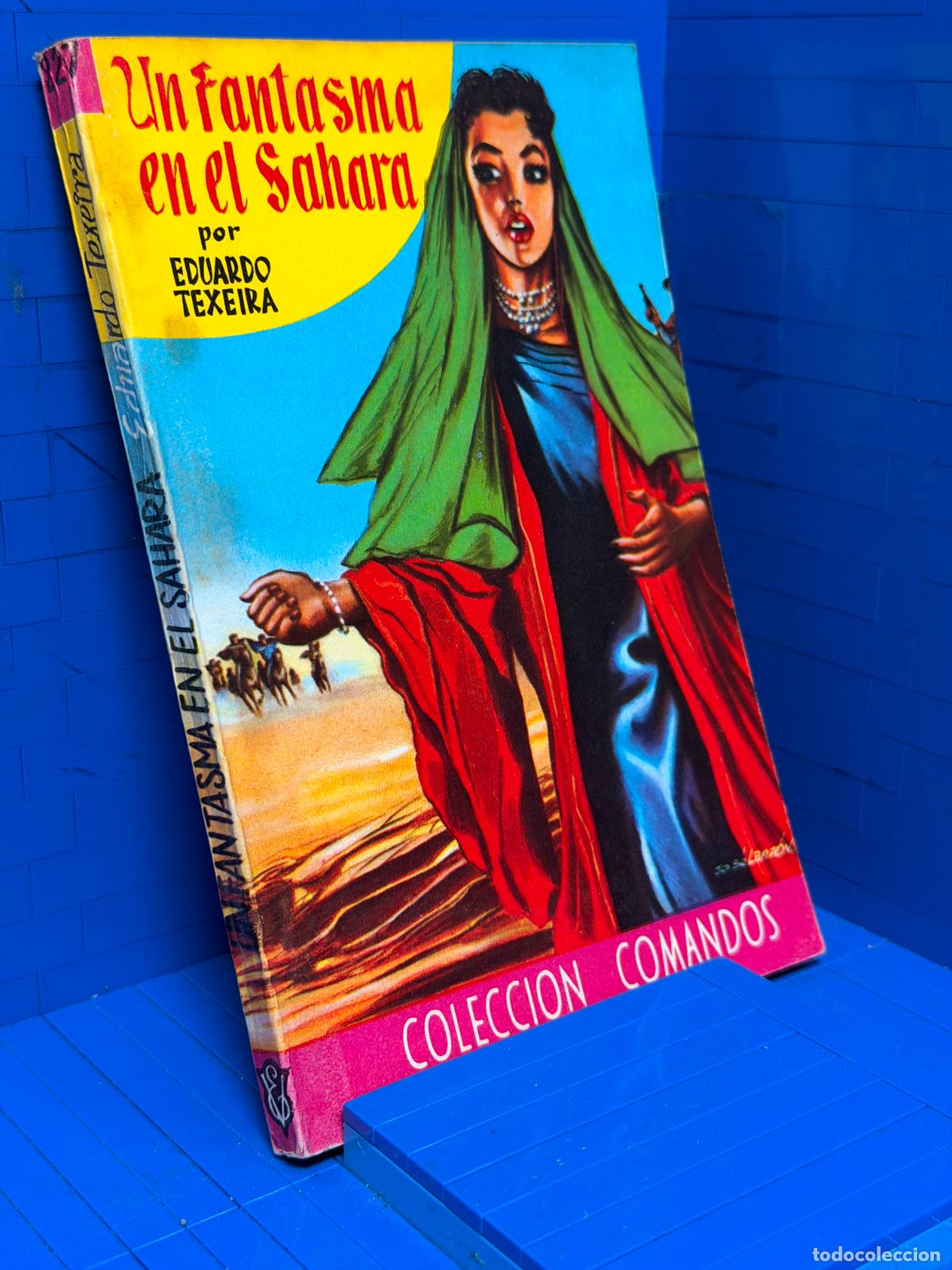 Livres d'occasion: UN FANTASMA EN EL SAHARA &ndash; COMANDOS N&ordm; 227 &ndash; ED. VALENCIANA &ndash; EDUARDO TEIXEIRA