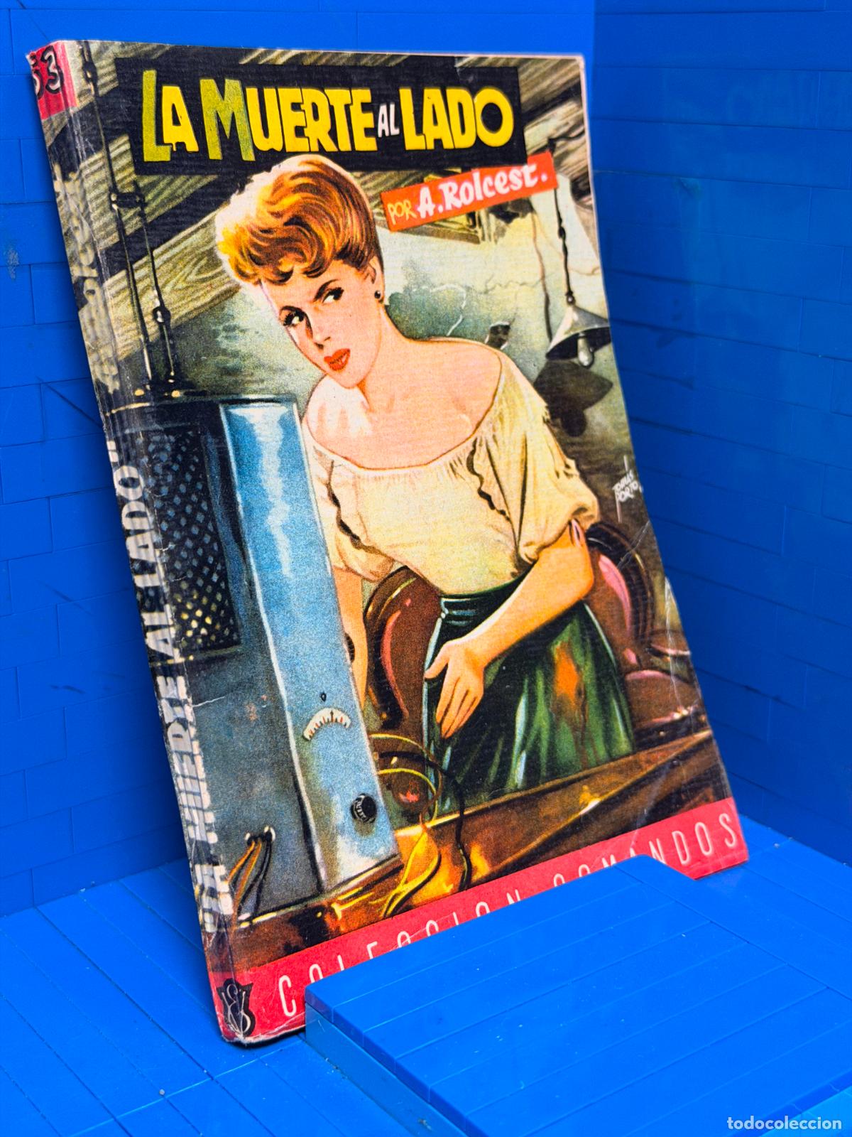 Livres d'occasion: LA MUERTE AL LADO &ndash; COMANDOS N&ordm; 53 &ndash; ED. VALENCIANA &ndash; A ROLZEST