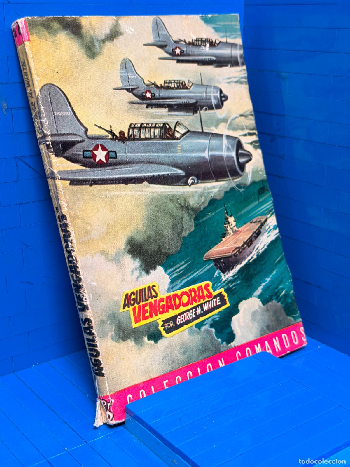 Livres d'occasion: AGUILAS VENGADORAS &ndash; COMANDOS N&ordm; 92 &ndash; ED. VALENCIANA &ndash; GEORGE WHITE