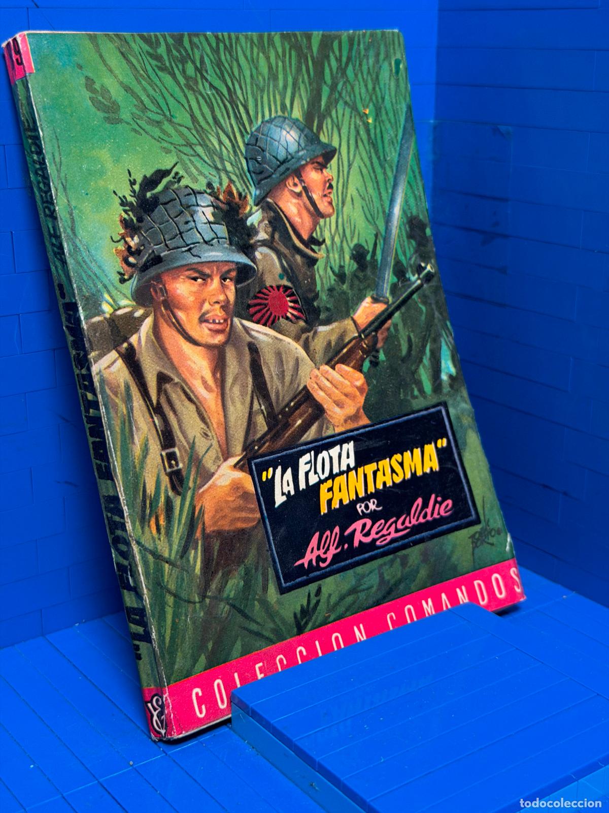 Libri di seconda mano: LA FLOTA FANTASMA &ndash; COMANDOS N&ordm; 99 &ndash; ED. VALENCIANA &ndash; ALF REGALDIER