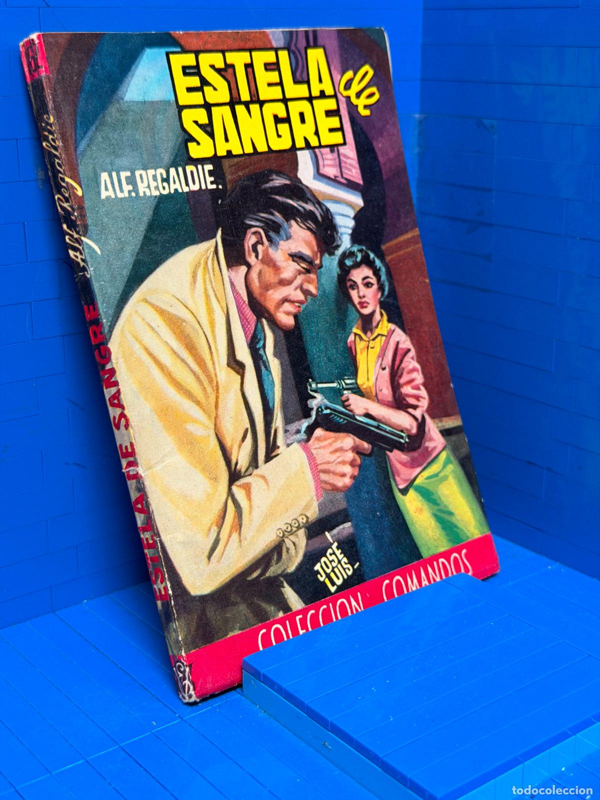 Gebrauchte B&uuml;cher: ESTELA DE SANGRE &ndash; COMANDOS N&ordm; 162 &ndash; ED. VALENCIANA &ndash; ALF REGALDI