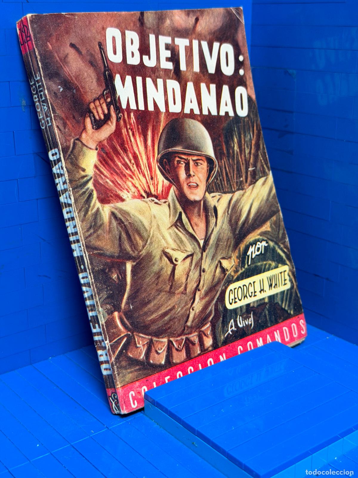 Libros de segunda mano: OBJETIVO MINDANAO &ndash; COMANDOS N&ordm; 12 &ndash; ED. VALENCIANA &ndash; GEORGE WHITE