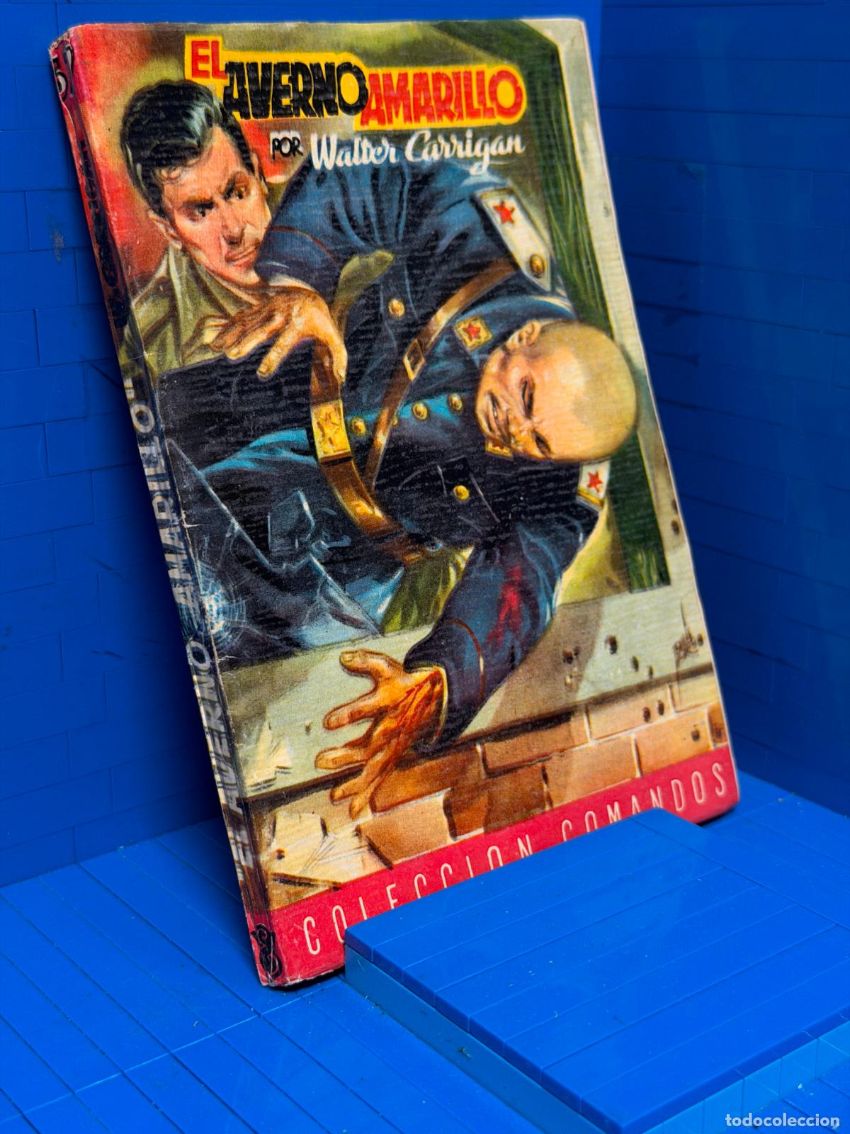 Libros de segunda mano: EL AVERNO AMARILLO &ndash; COMANDOS N&ordm; 57 &ndash; ED. VALENCIANA &ndash; WALTER CARRIGAN