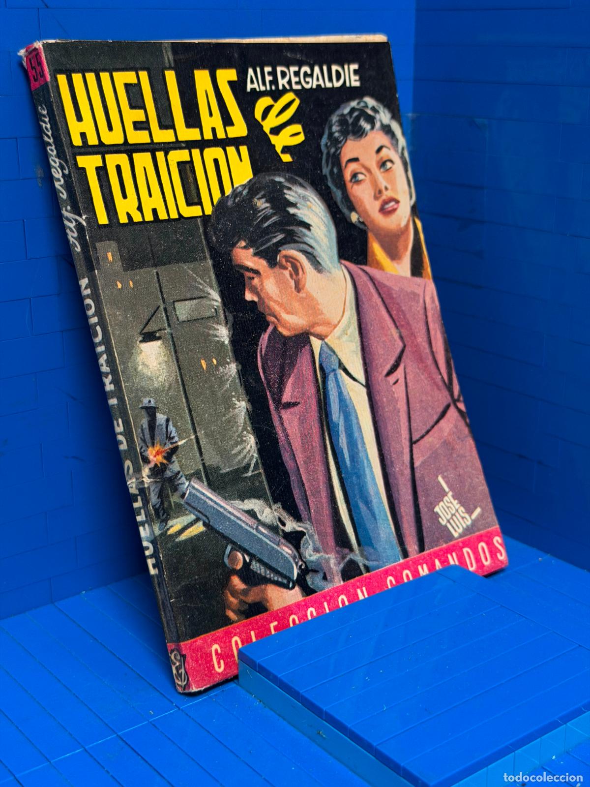 Libros de segunda mano: HUELLAS DE TRAICION &ndash; COMANDOS N&ordm; 155 &ndash; ED. VALENCIANA &ndash; ALF REGALDIE