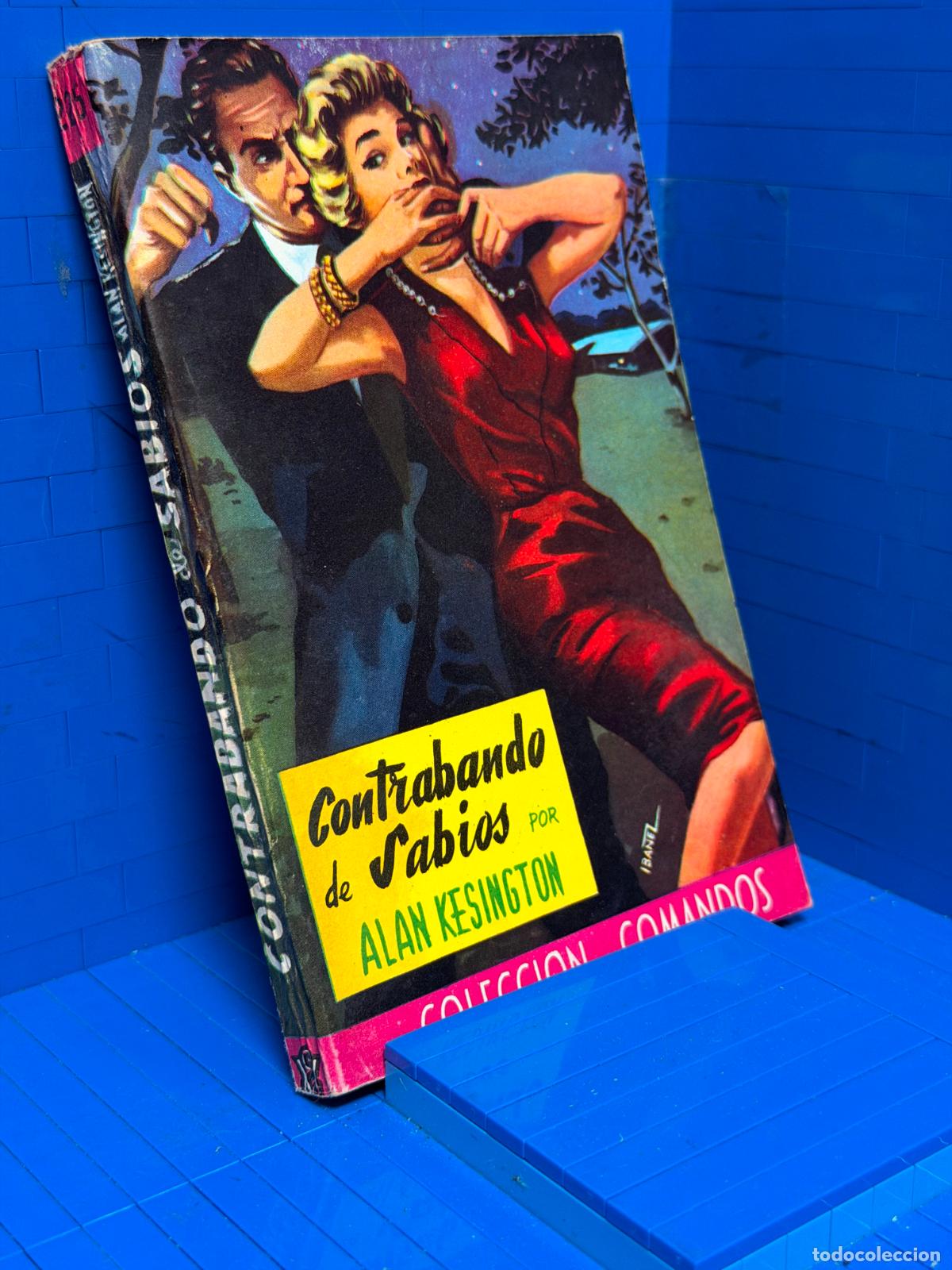 Libros de segunda mano: CONTRABANDO DE SABIOS &ndash; COMANDOS N&ordm; 225 &ndash; ED. VALENCIANA &ndash; ALAN KENSINGTON
