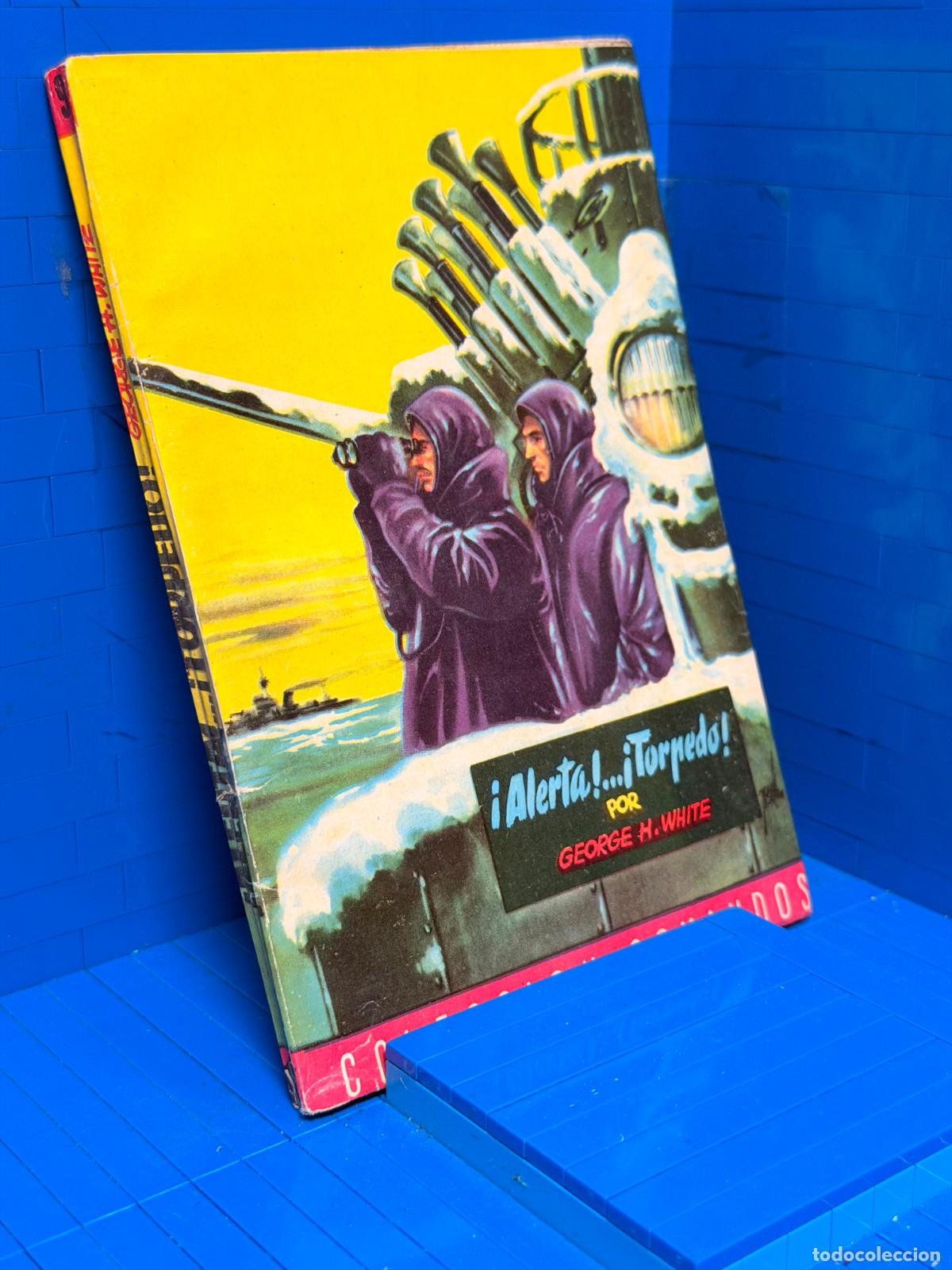 Libros de segunda mano: ALERTA TORPEDO &ndash; COMANDOS N&ordm; 79 &ndash; ED. VALENCIANA &ndash; GEORGE H. WHITE