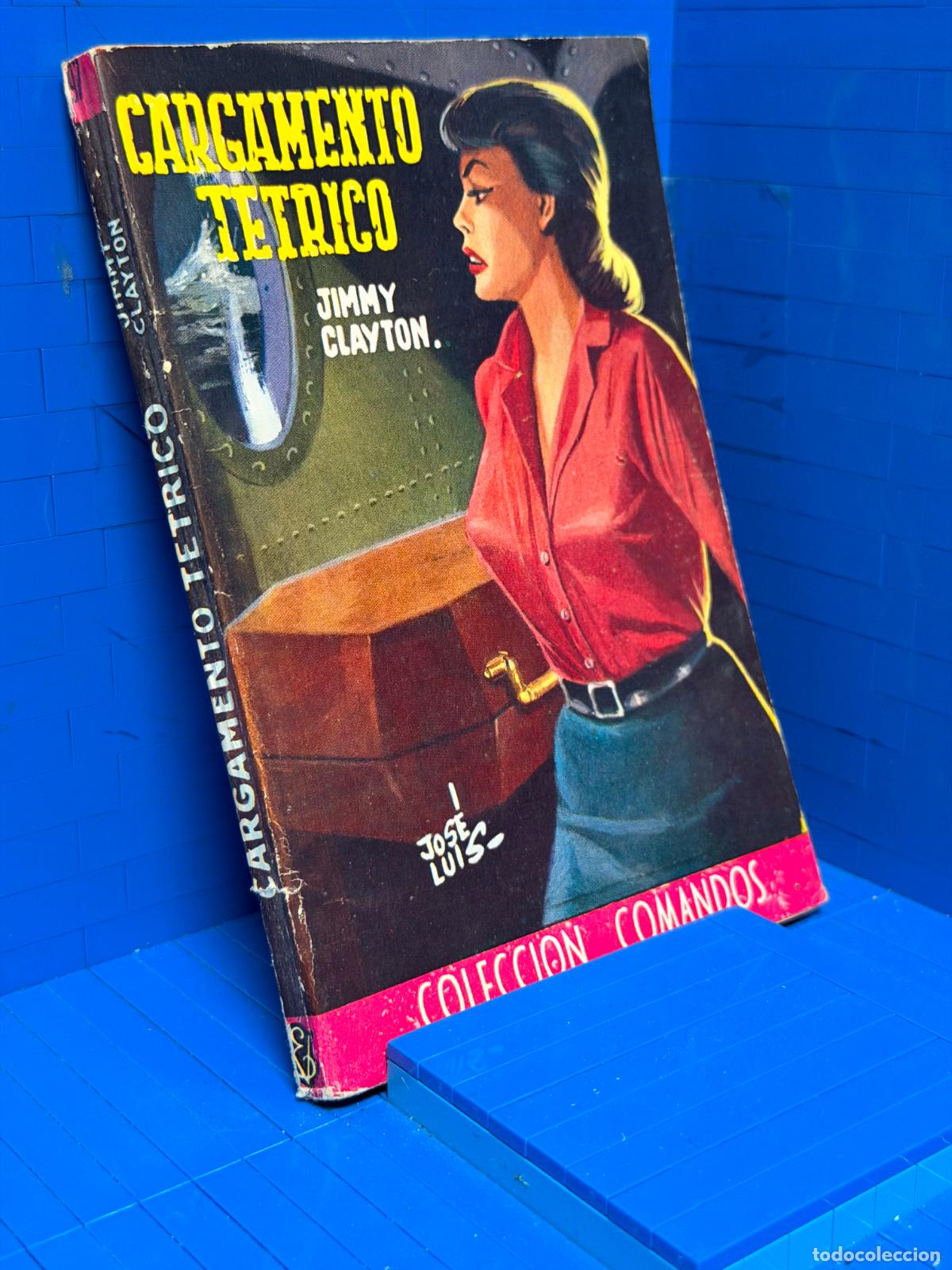 Libros de segunda mano: CARGAMENTO TETRICO &ndash; COMANDOS N&ordm; 97 &ndash; ED. VALENCIANA &ndash; JIMMY CLAYTON