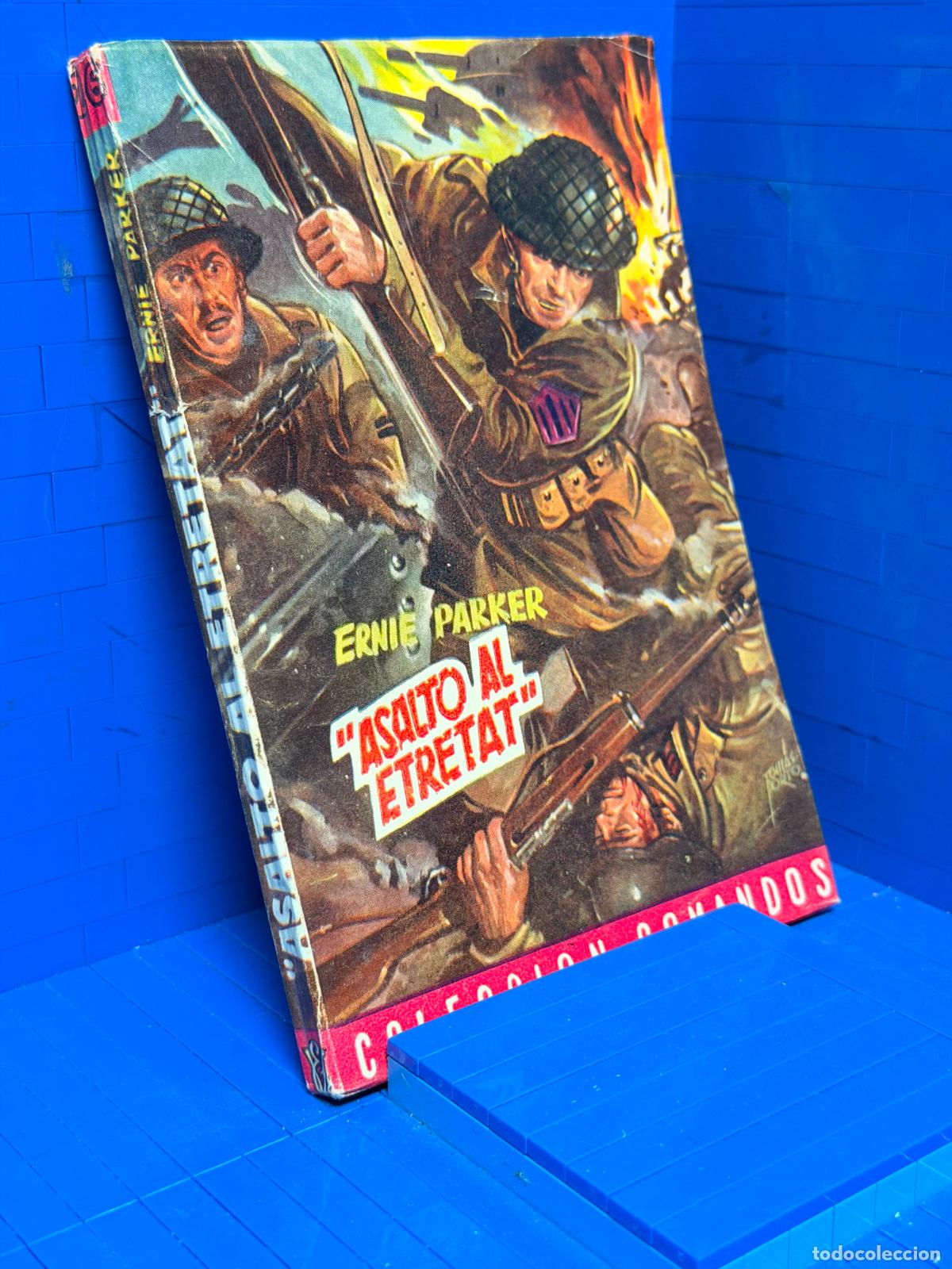 Libros de segunda mano: ASALTO AL ETRETAT &ndash; COMANDOS N&ordm; 26 &ndash; ED. VALENCIANA &ndash; ERNIE PARKER