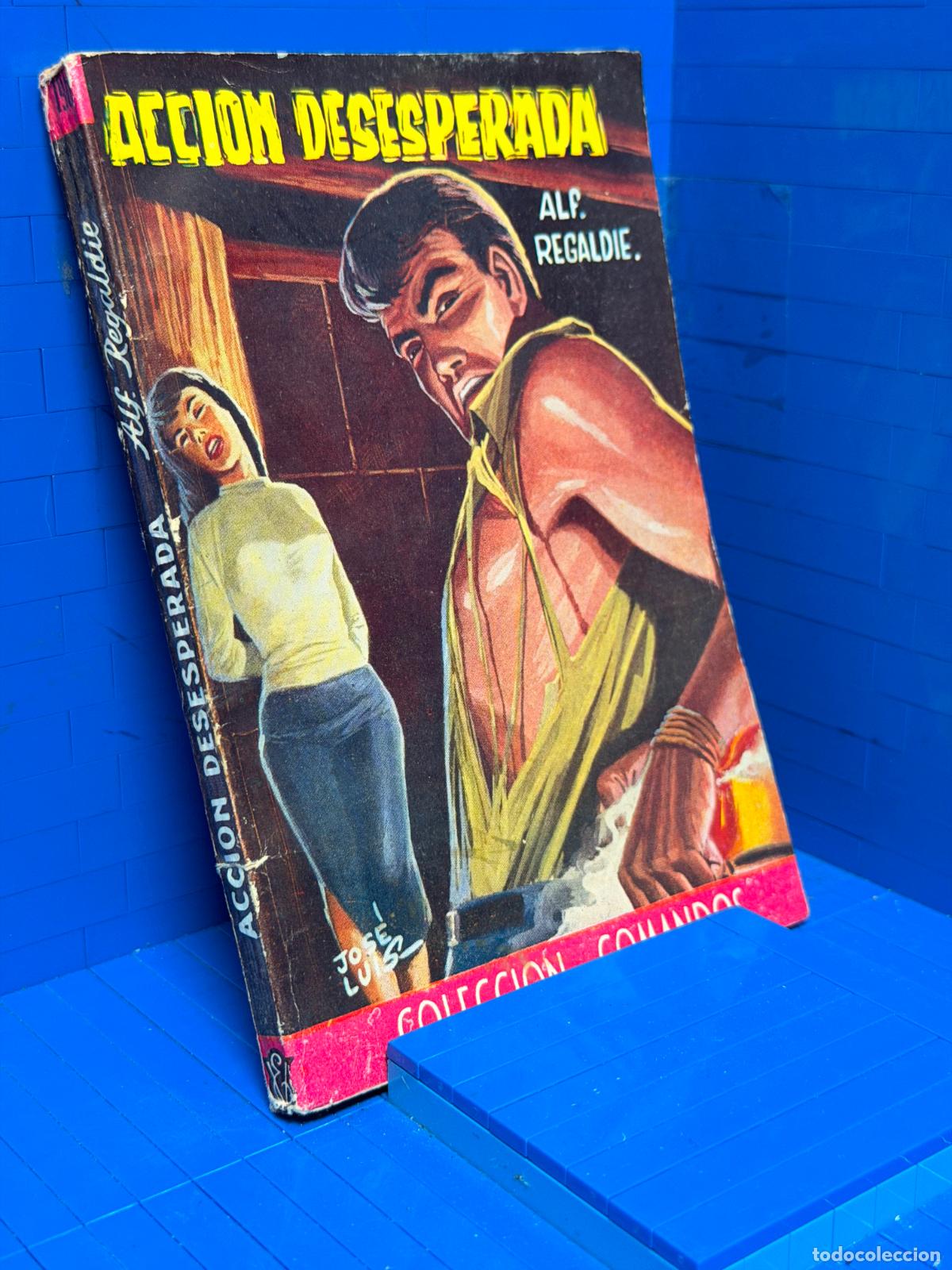 Libros de segunda mano: ACCION DESESPERADA &ndash; COMANDOS N&ordm; 196 &ndash; ED. VALENCIANA &ndash; ALF REGALDI