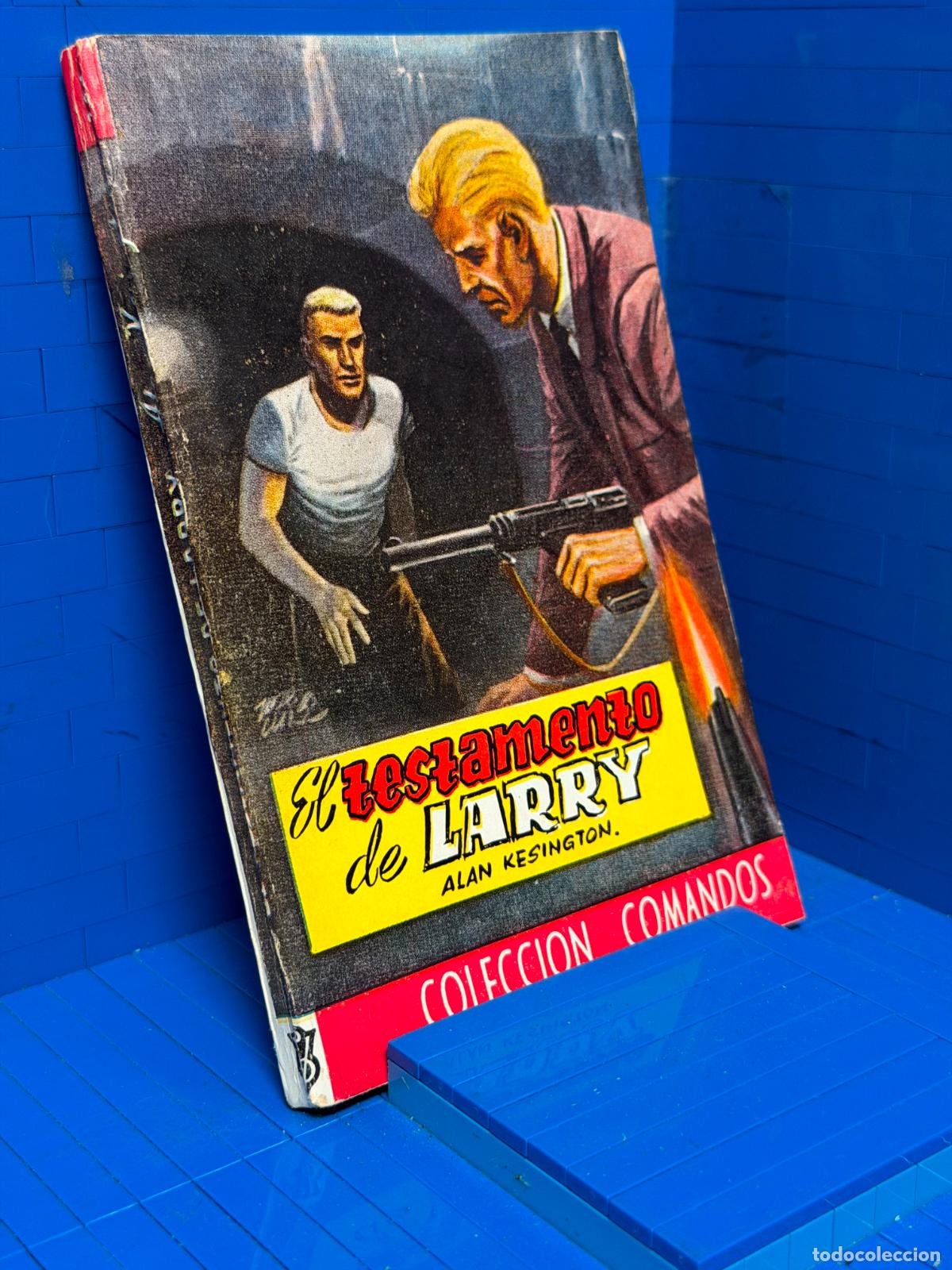 Libri di seconda mano: EL TESTAMENTO DE LARRY &ndash; COMANDOS N&ordm; 204 &ndash; ED. VALENCIANA &ndash; ALAN KENSINGTON