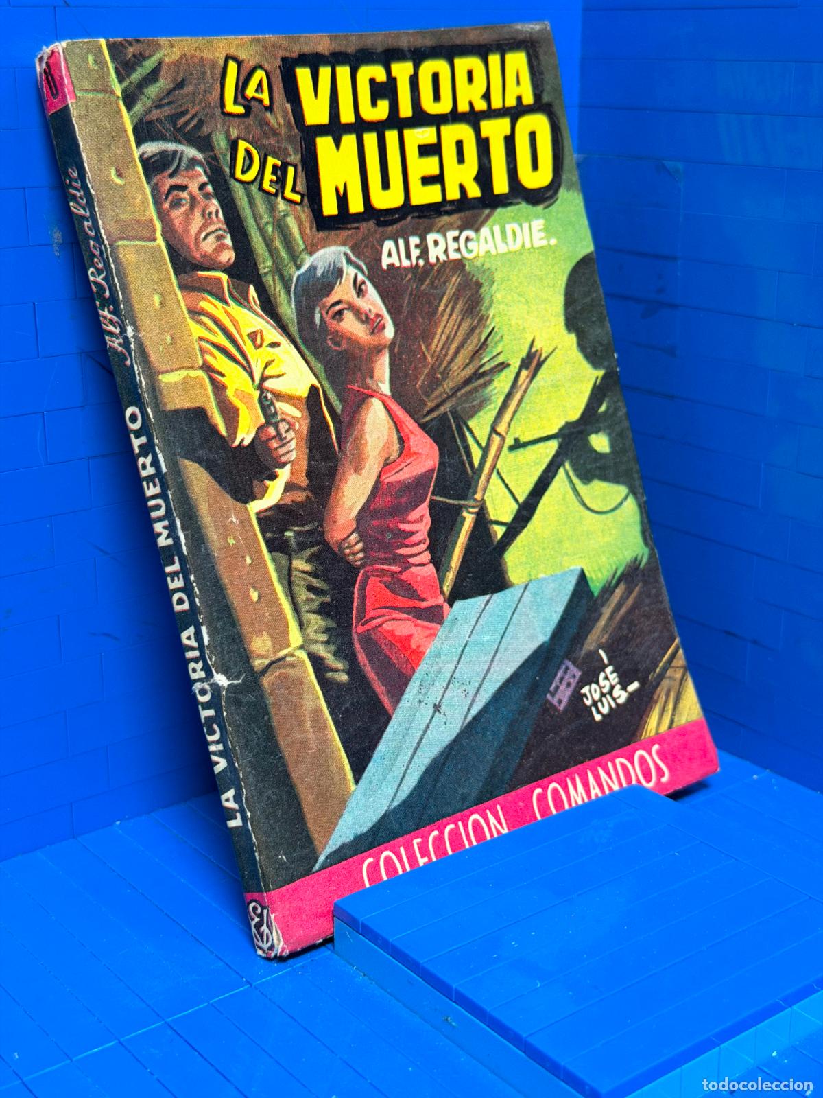 Libri di seconda mano: LA VICTORIA DEL MUERTO &ndash; COMANDOS N&ordm; 178 &ndash; ED. VALENCIANA &ndash; ALF REGALDI