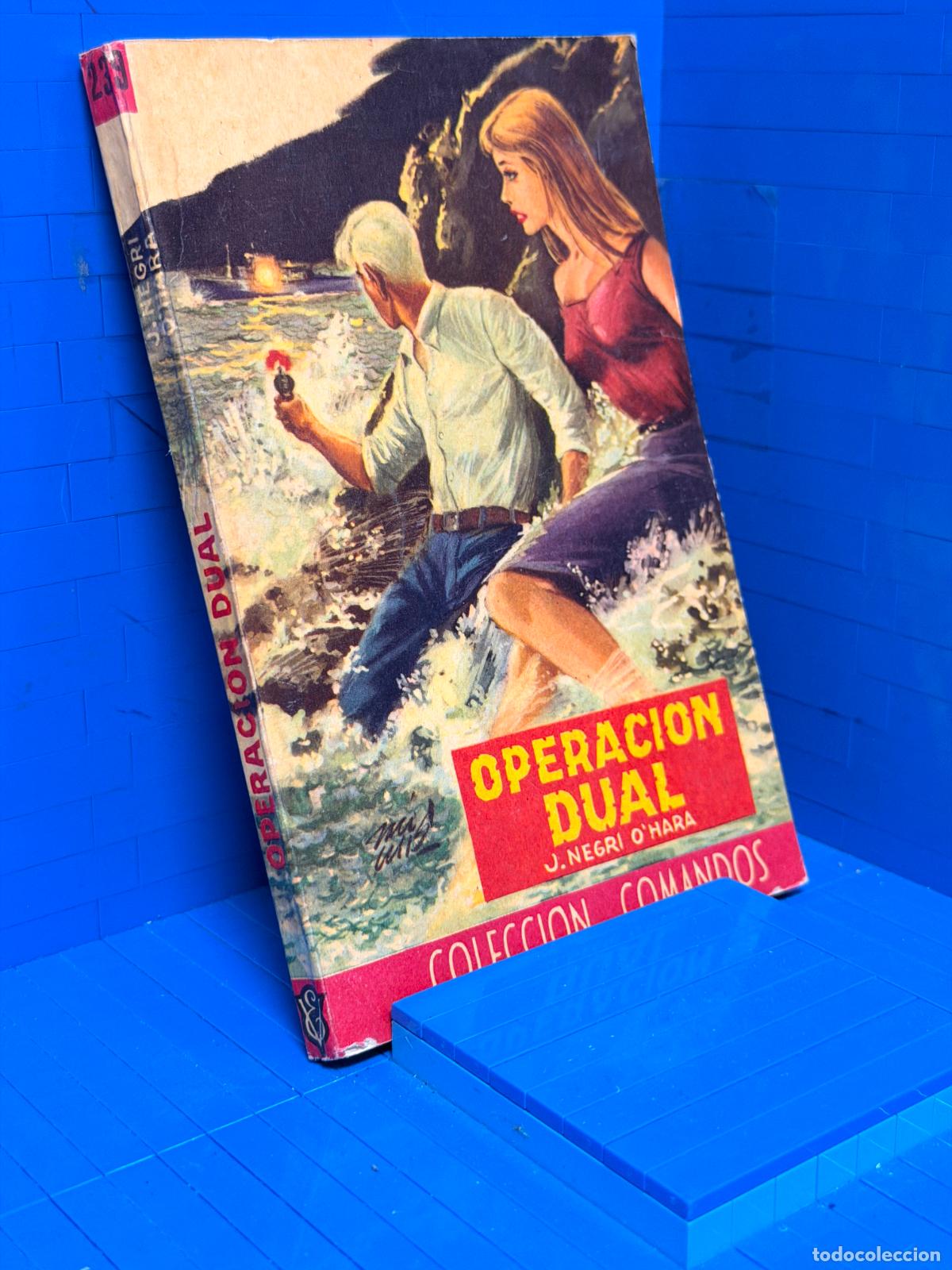 Livres d'occasion: OPERACION DUAL &ndash; COMANDOS N&ordm; 239 &ndash; ED. VALENCIANA &ndash; J. NEGRI O'HARA