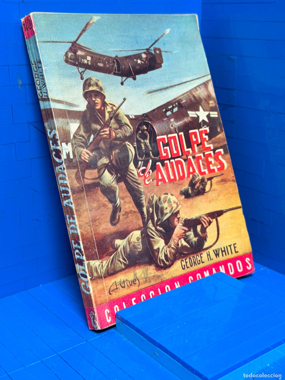 Livres d'occasion: GOLPE DE AUDACES &ndash; COMANDOS N&ordm; 16 &ndash; ED. VALENCIANA &ndash; GEORGE H. WHITE