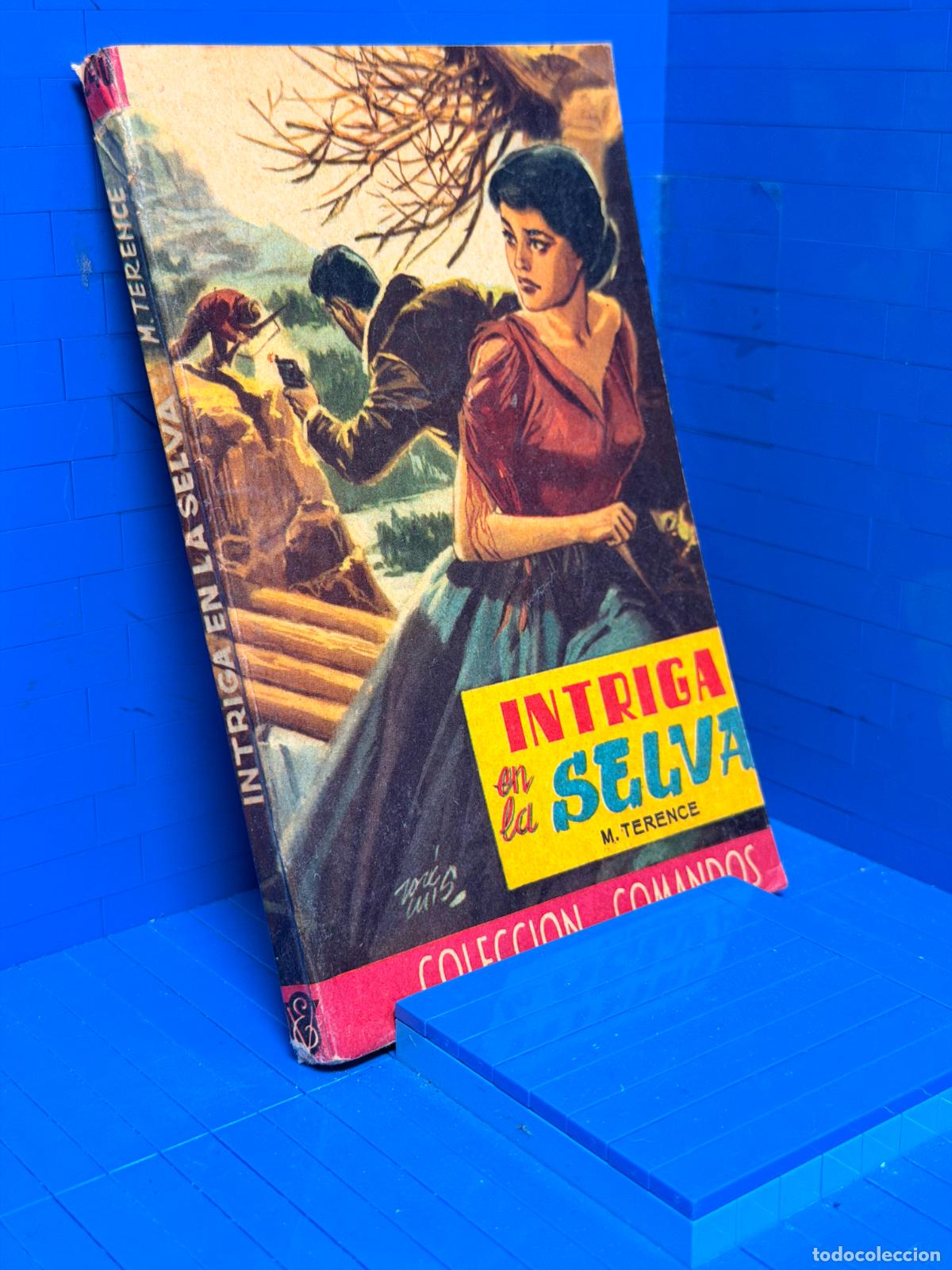 Livres d'occasion: INTRIGA EN LA SELVA &ndash; COMANDOS N&ordm; 240 &ndash; ED. VALENCIANA &ndash; M. TERENCE