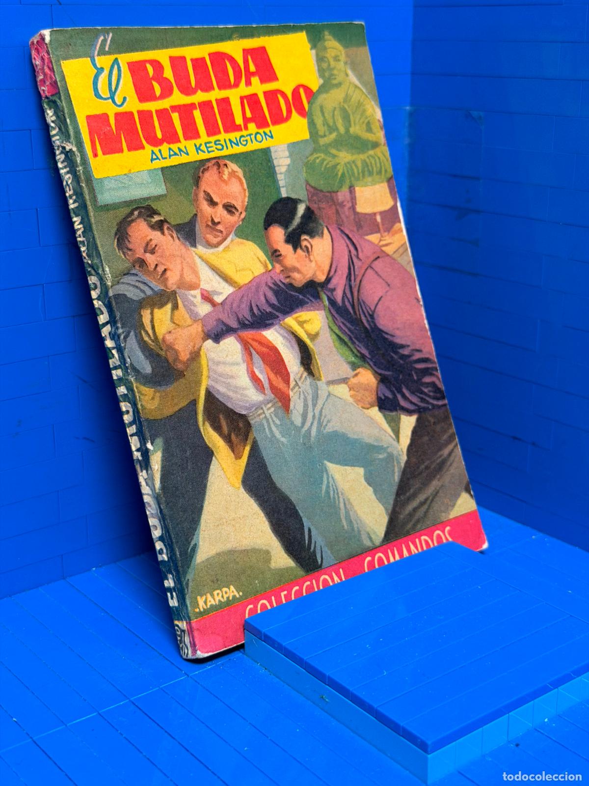 Livres d'occasion: EL BUDA MUTILADO &ndash; COMANDOS N&ordm; 210 &ndash; ED. VALENCIANA &ndash; ALAN KENSINGTON