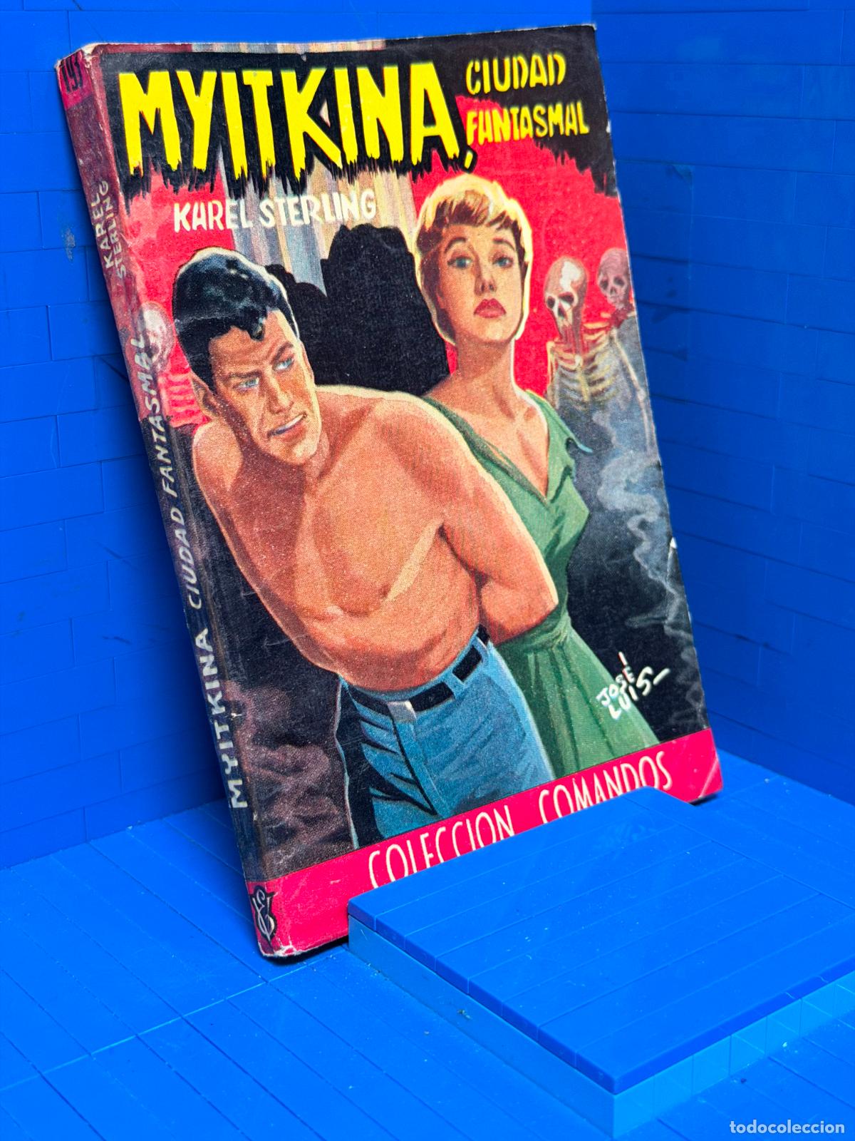 Livres d'occasion: MYITKINA, CIUDAD FANTASMAL &ndash; COMANDOS N&ordm; 193 &ndash; ED. VALENCIANA &ndash; KAREL STERLING
