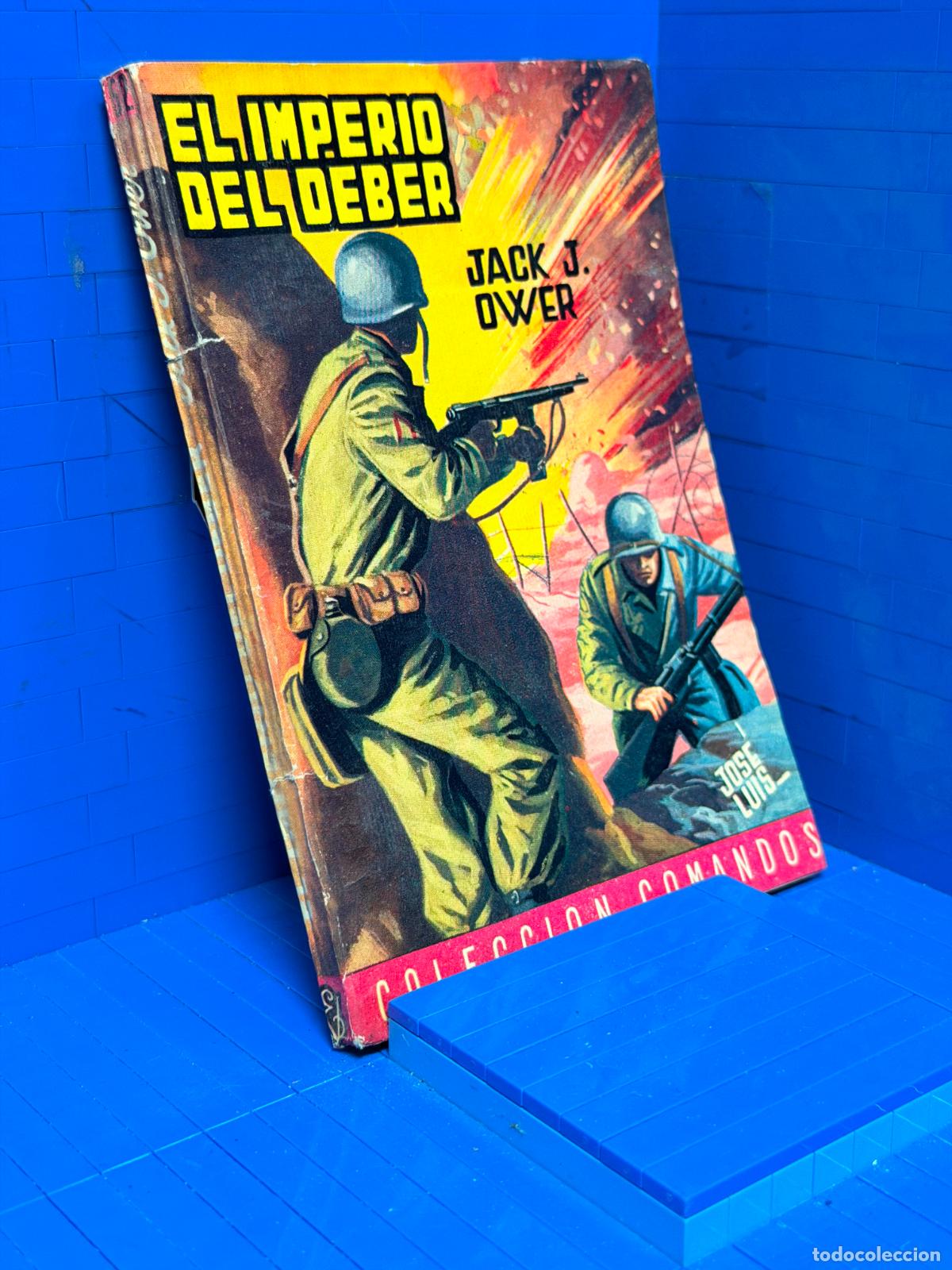 Livres d'occasion: EL IMPERIO DEL DEBER &ndash; COMANDOS N&ordm; 152 &ndash; ED. VALENCIANA &ndash; JACK J. OWER