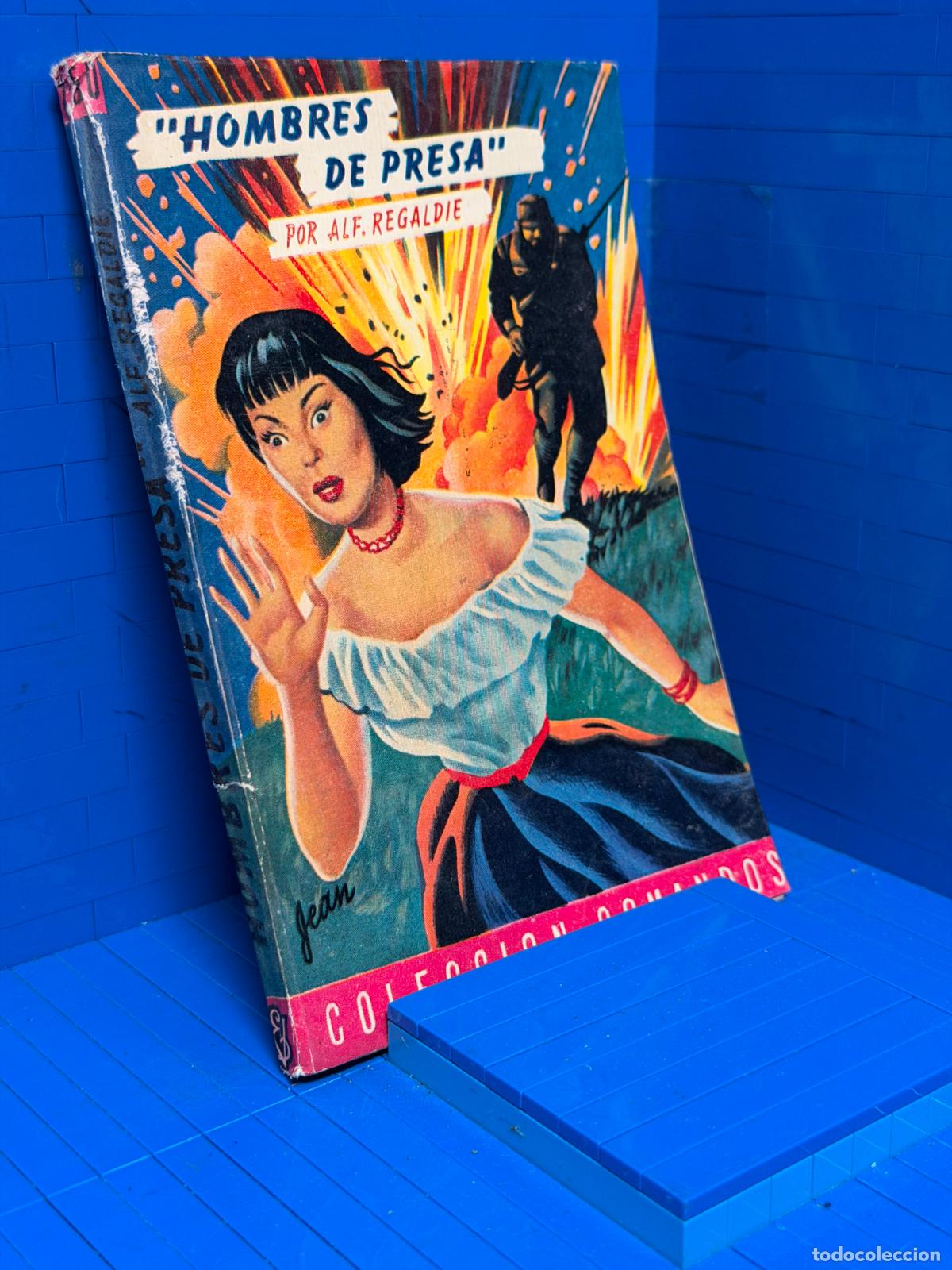 Livres d'occasion: HOMBRES DE PRESA &ndash; COMANDOS N&ordm; 150 &ndash; ED. VALENCIANA &ndash; ALF REGALD&Iacute;