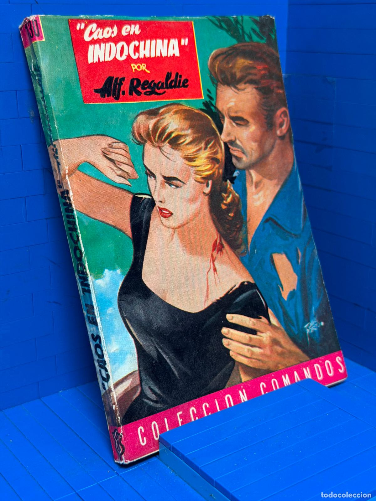 Livres d'occasion: CAOS EN INDOCHINA &ndash; COMANDOS N&ordm; 130 &ndash; ED. VALENCIANA &ndash; ALF REGALD&Iacute;