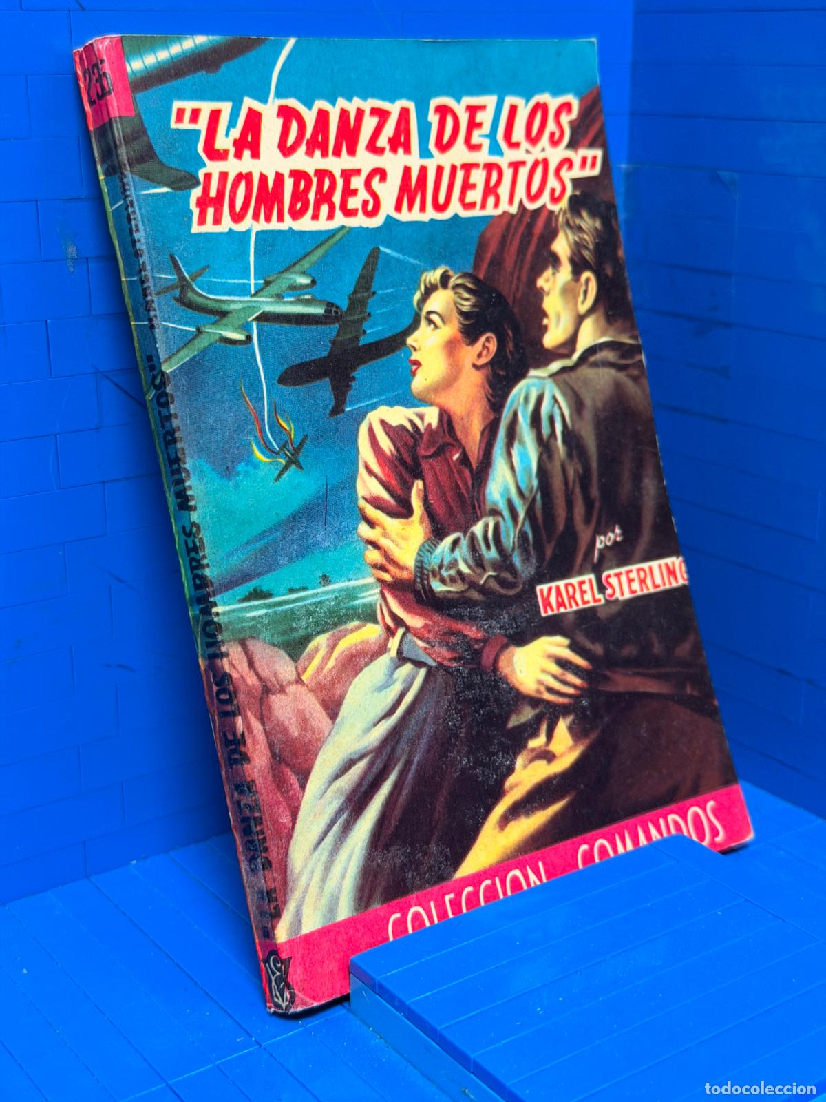 Livres d'occasion: LA DANZA DE LOS HOMBRES MUERTOS &ndash; COMANDOS N&ordm; 235 &ndash; ED. VALENCIANA &ndash; KAREL STERLING