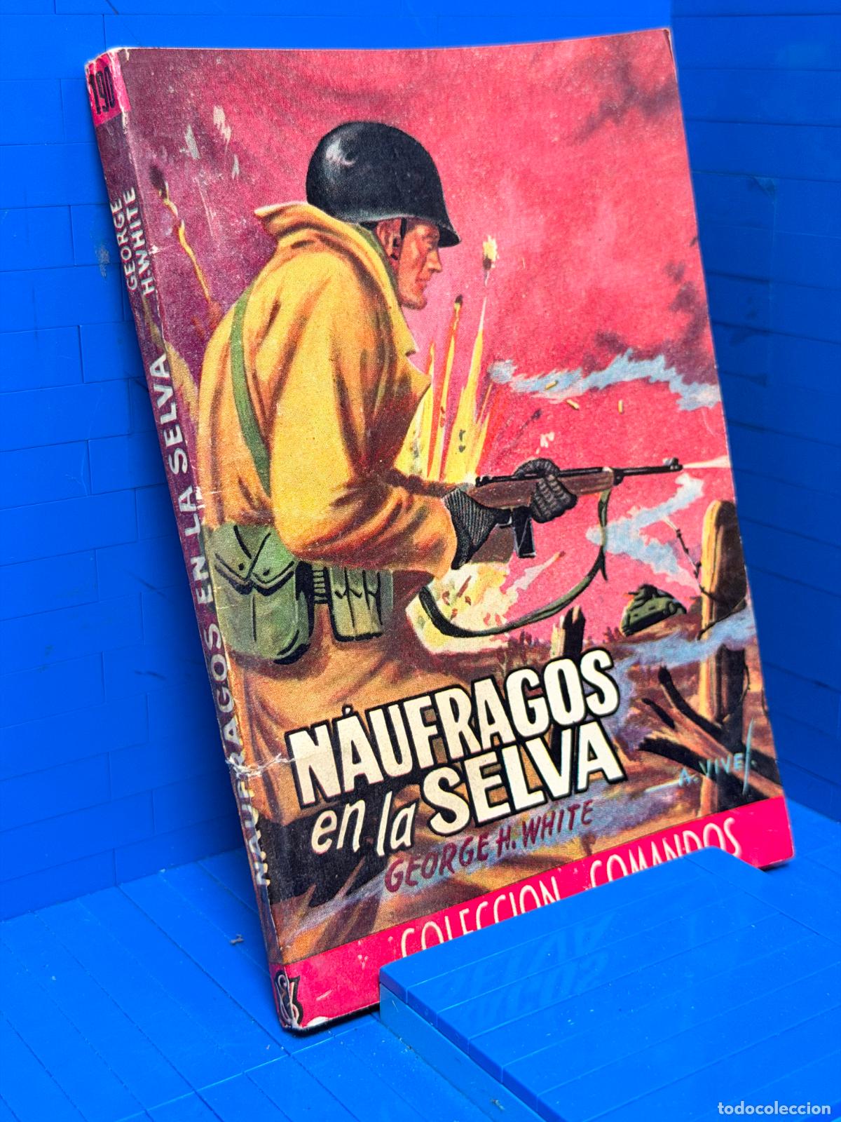 Livres d'occasion: NAUFRAGOS EN LA SELVA &ndash; COMANDOS N&ordm; 190 &ndash; ED. VALENCIANA &ndash; GEORGE WHITE