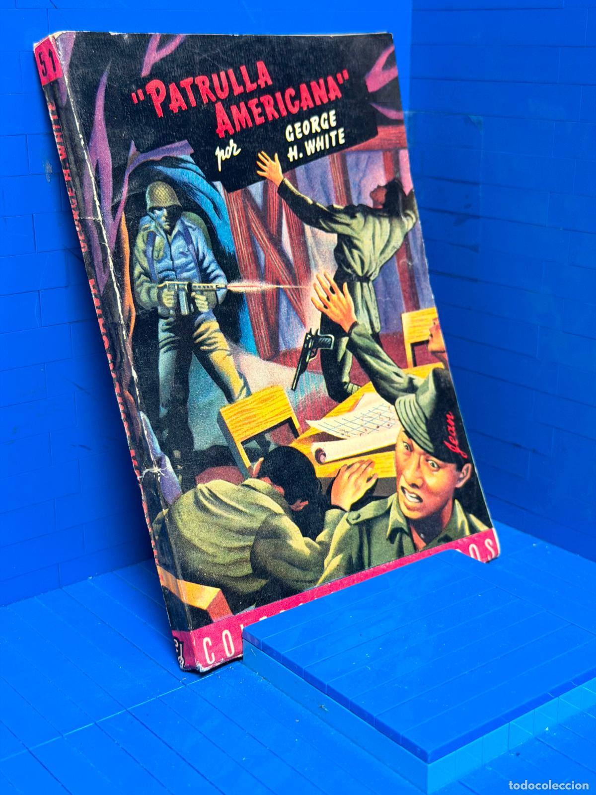 Livres d'occasion: PATRULLA AMERICANA &ndash; COMANDOS N&ordm; 151 &ndash; ED. VALENCIANA &ndash; GEORGE H. WHITE