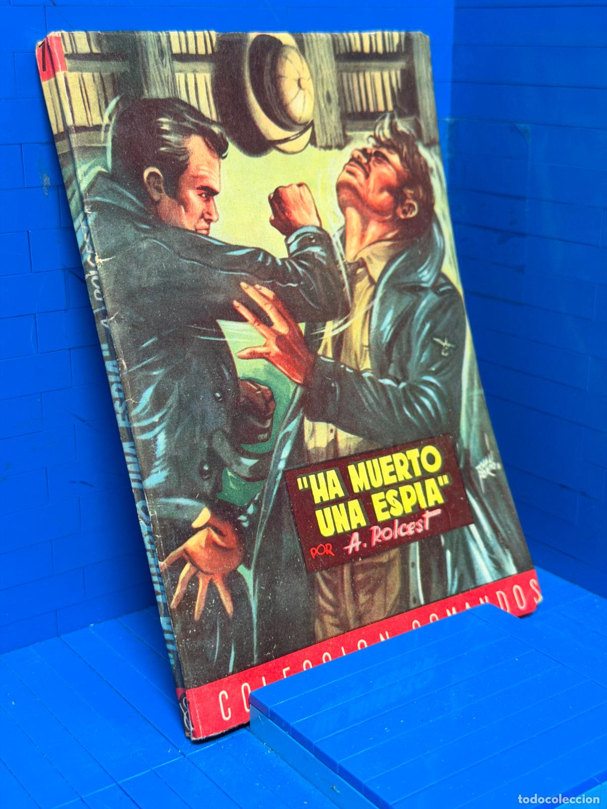 Libros de segunda mano: HA MUERTO UNA ESPIA &ndash; COMANDOS N&ordm; 76 &ndash; ED. VALENCIANA &ndash; A ROLCES