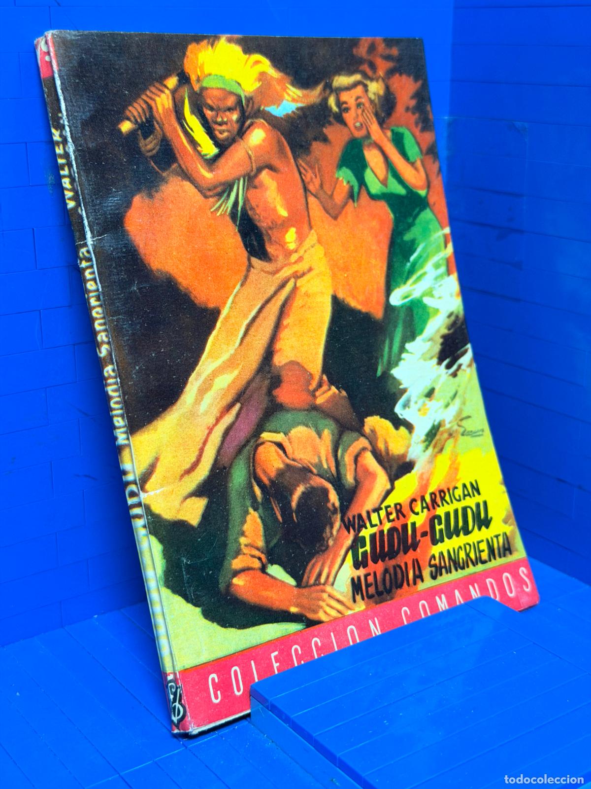 Libros de segunda mano: GUDU GUDU, MELODIA SANGRIENTA &ndash; COMANDOS N&ordm; 69 &ndash; ED. VALENCIANA &ndash; WALTER CARRIGAN