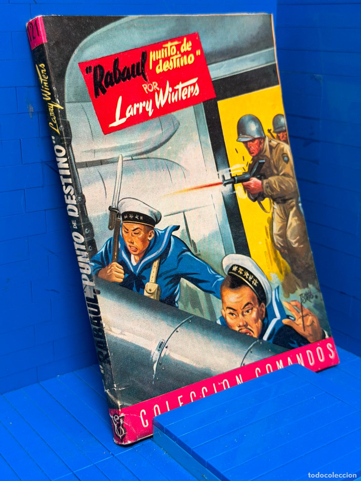 Libros de segunda mano: RABAUL, PUNTO DE DESTINO &ndash; COMANDOS N&ordm; 121 &ndash; ED. VALENCIANA &ndash; LARRY WINTERS