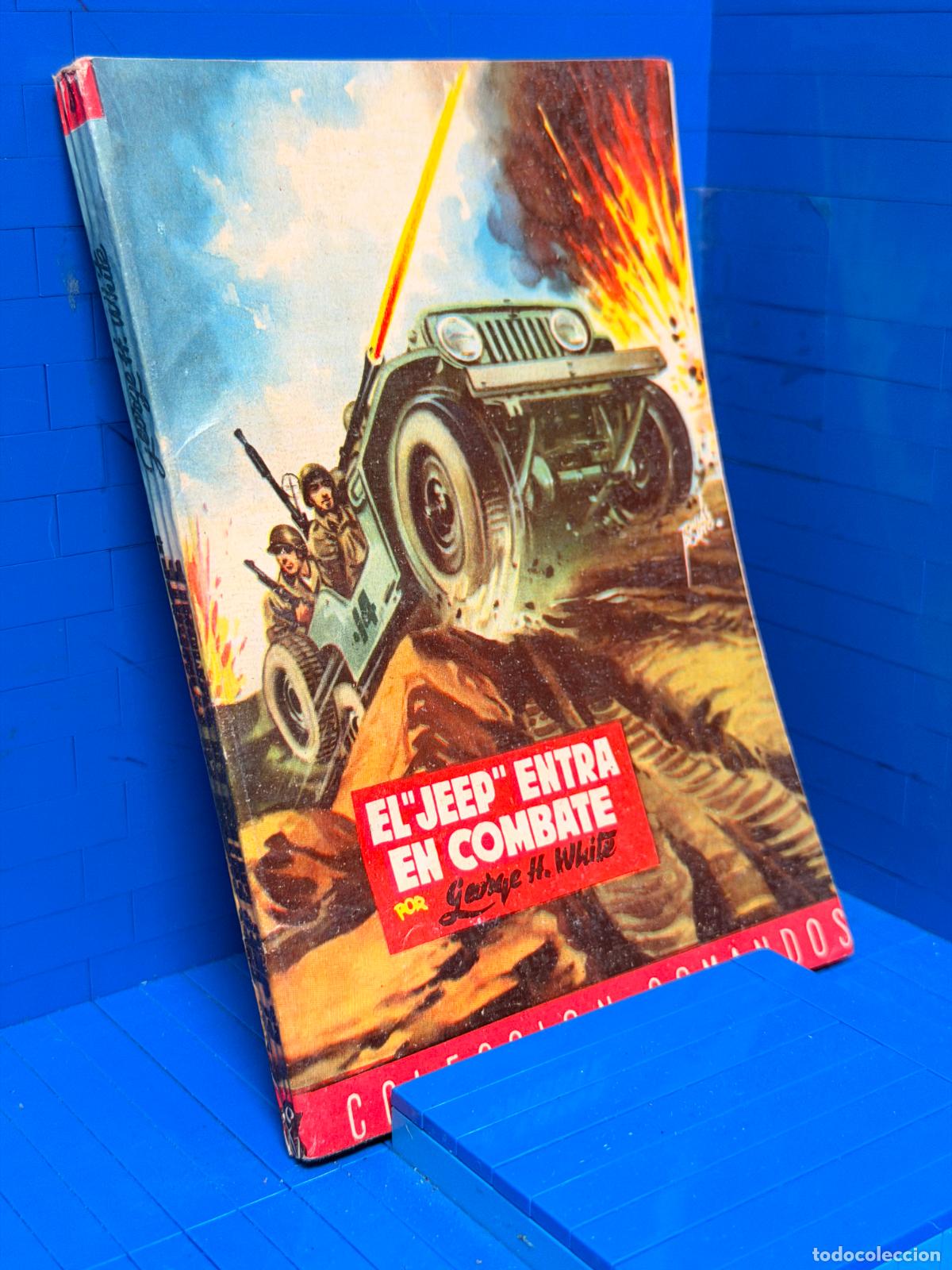 Libros de segunda mano: EL JEEP ENTRA EN COMBATE &ndash; COMANDOS N&ordm; 75 &ndash; ED. VALENCIANA &ndash; GEORGE WHITE
