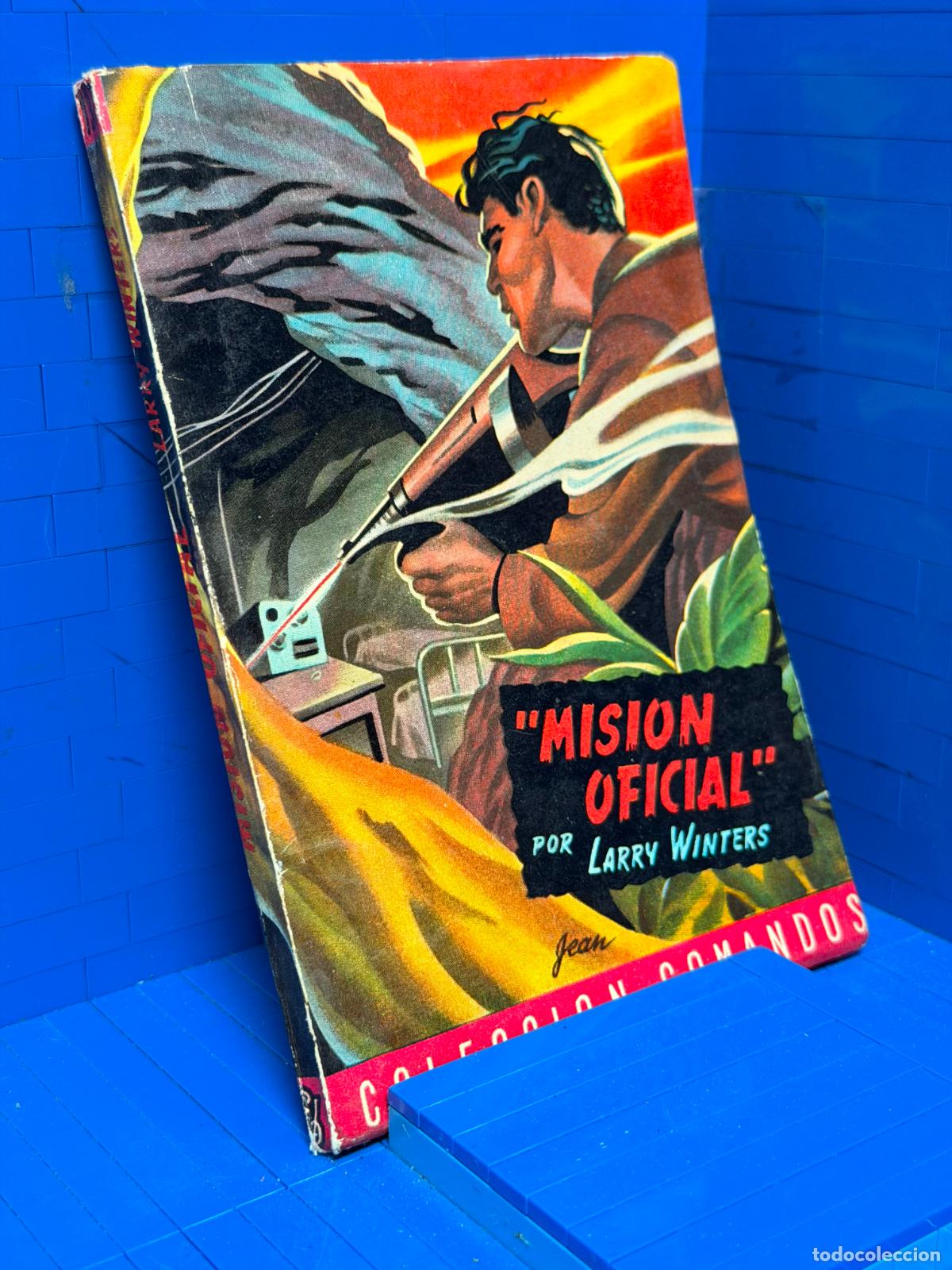 Libros de segunda mano: MISION OFICIAL &ndash; COMANDOS N&ordm; 137 &ndash; ED. VALENCIANA &ndash; LARRY WINTERS