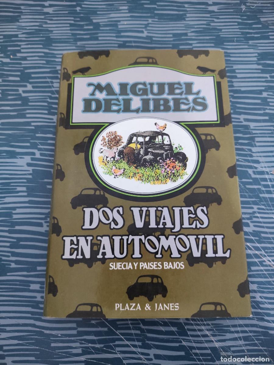 Libros de segunda mano: DOS VIAJES EN AUTOM&Oacute;VIL, SUECIA Y PAISES BAJOS, MIGUEL DELIBES,PLAZA & JANES,1982,182 P&Aacute;GINAS.