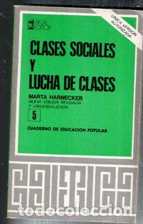 Libri di seconda mano: Clases sociales y lucha de clases, Marta Harnecker. Cuaderno de Educaci&oacute;n Popular 5