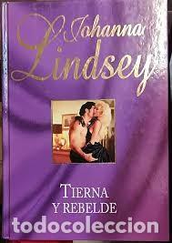 Libros de segunda mano: Tierna y Rebelde - Johanna Lindsey - Rba Coleccionables