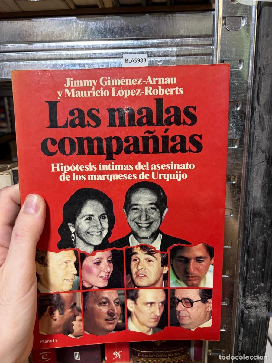 Libros de segunda mano: BLAS98B LAS MALAS COMPA&Ntilde;&Iacute;AS Jimmy Gim&eacute;nez-Arnau y Mauricio L&oacute;pez-Roberts Planeta