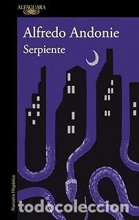 Libros de segunda mano: SERPIENTE Alfredo Andonie